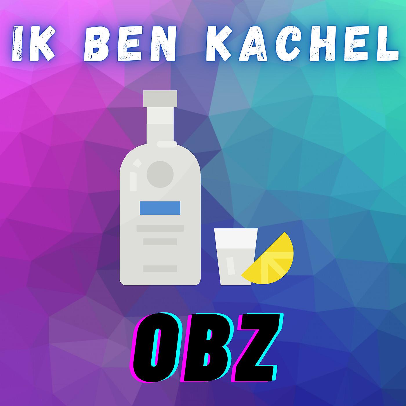 Постер альбома Ik Ben Kachel
