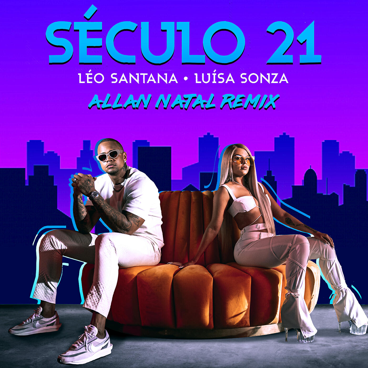 Leo Santana - Século 21 (Allan Natal Remix)