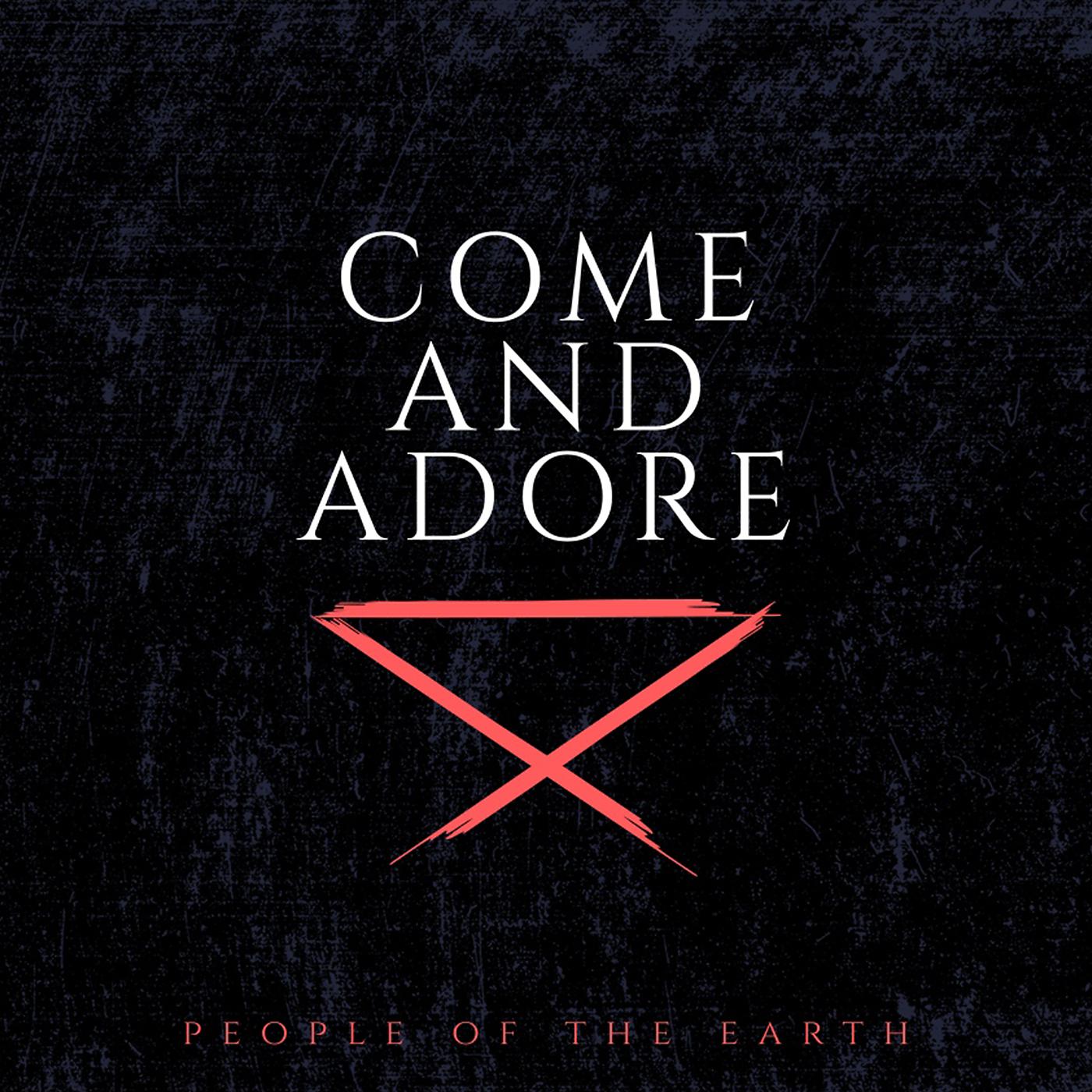 Постер альбома Come And Adore