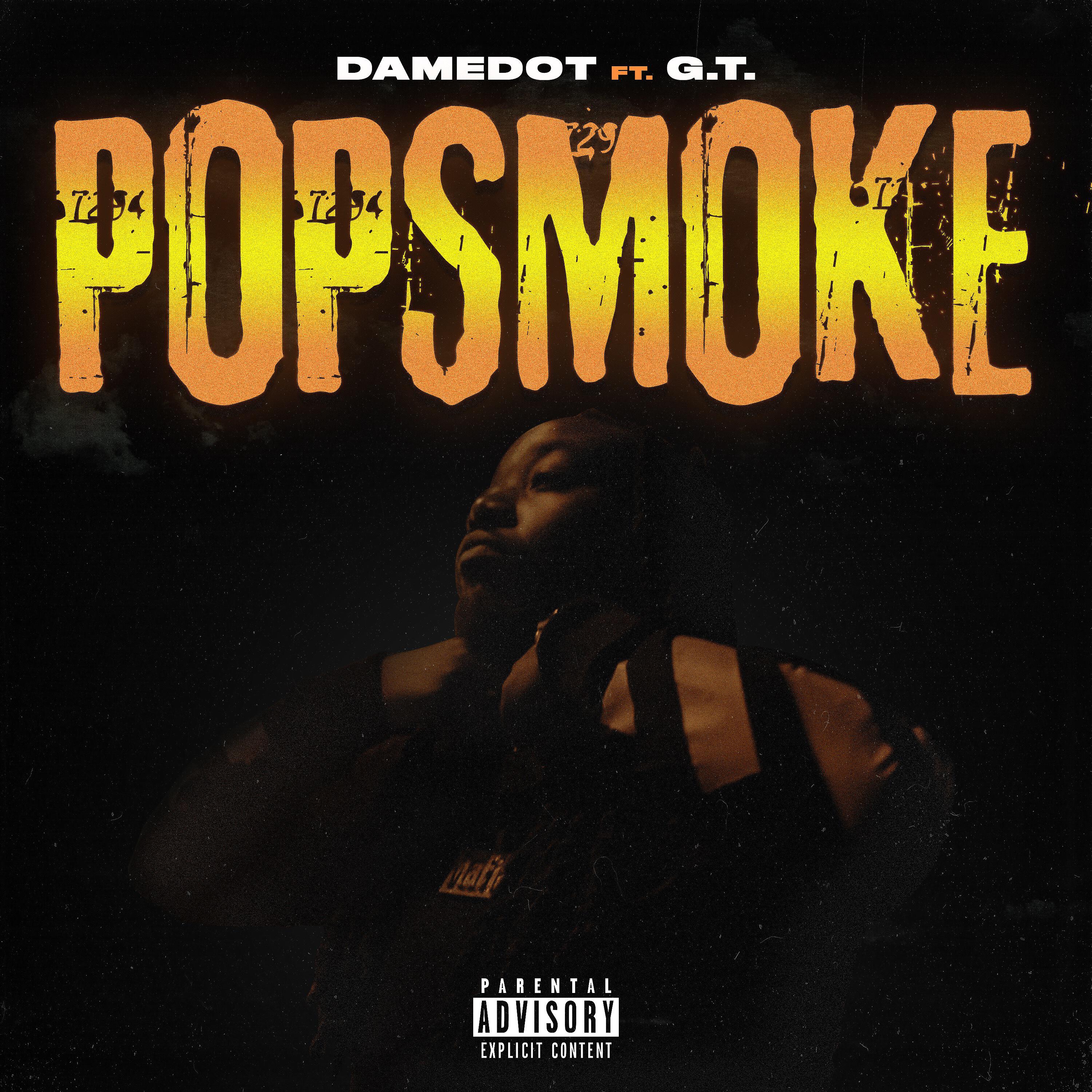 Damedot - Pop Smoke (feat. G.T.)