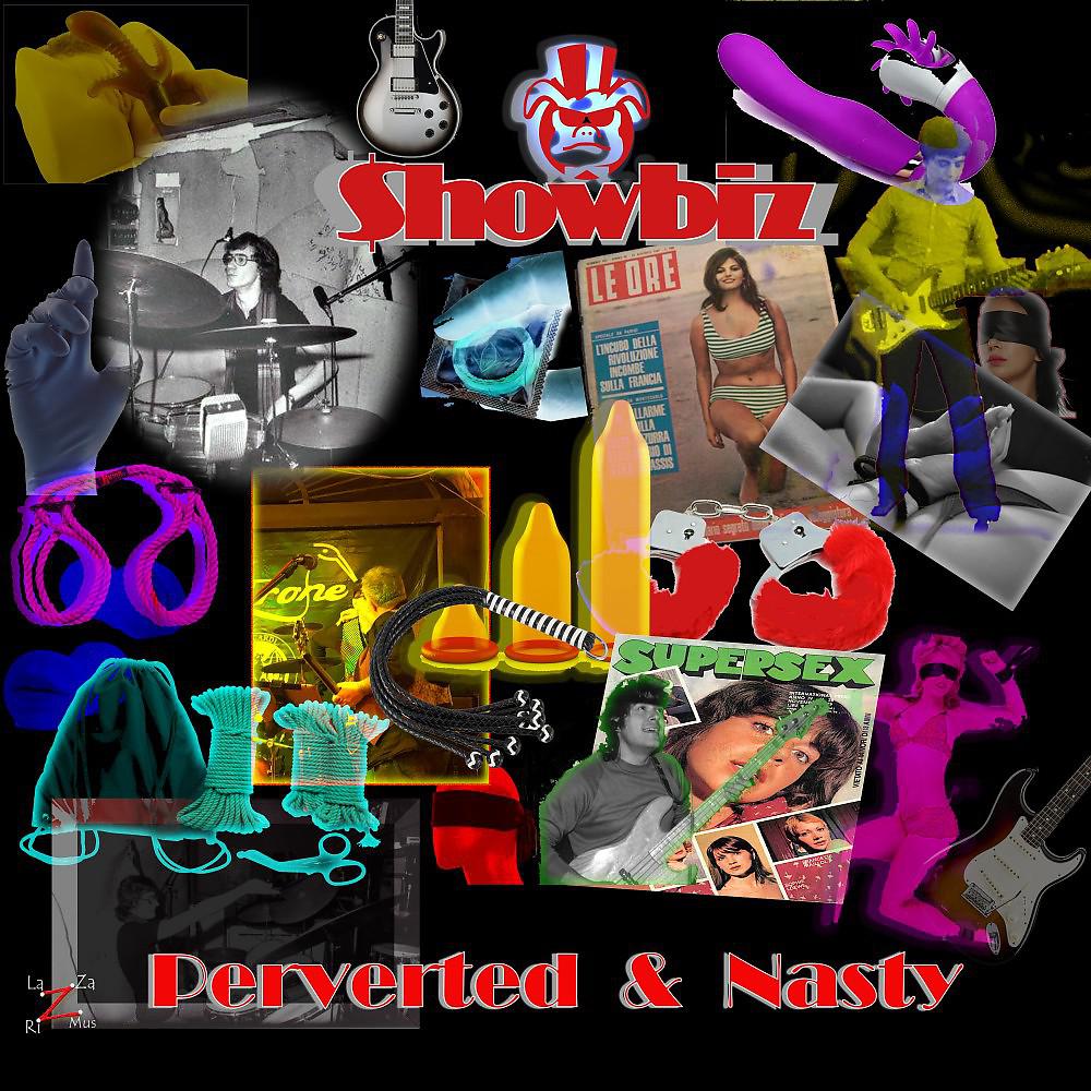 Постер альбома Perverted & Nasty