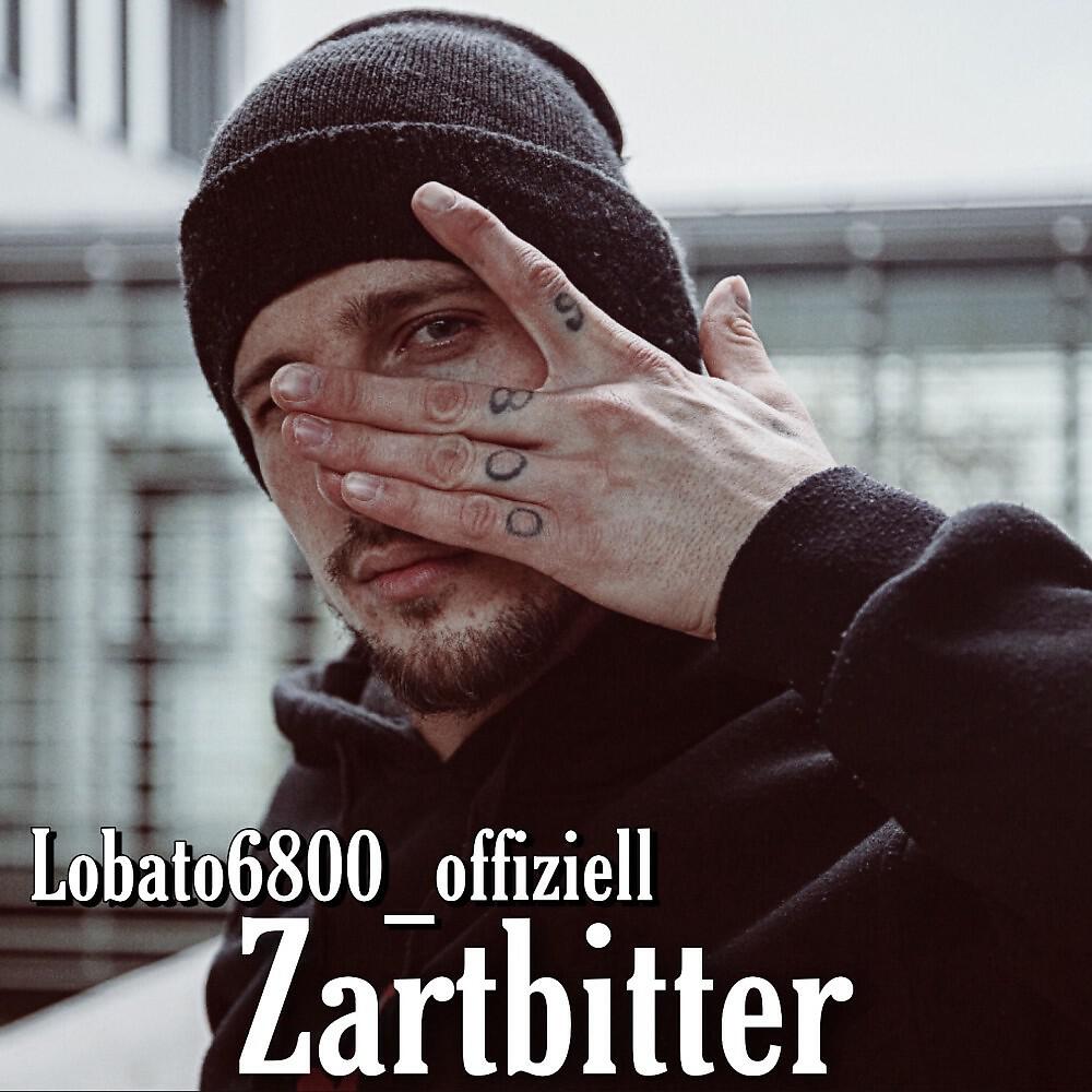 Lobato6800_Offiziell - Zartbitter
