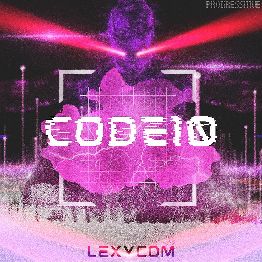LeXyCOM - Code10 (Extended Mix)