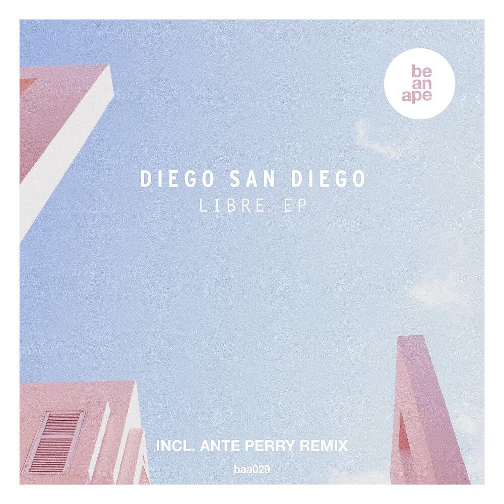 DIEGO SAN DIEGO - Libre (Radio Edit)