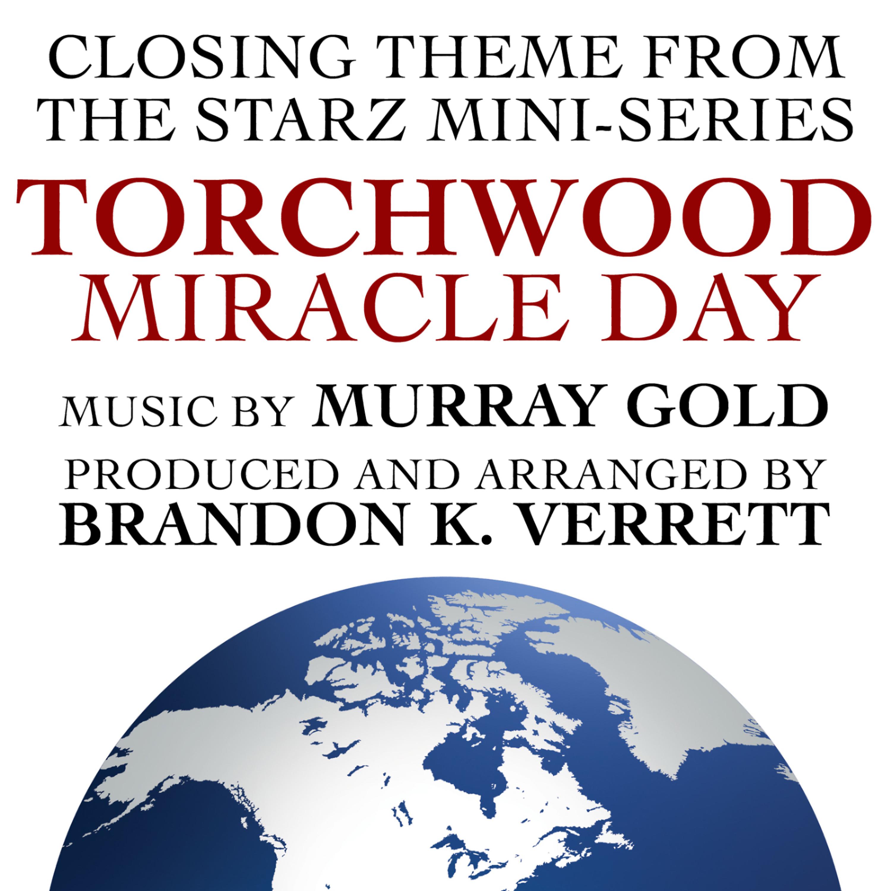 Постер альбома Torchwood - Miracle Day End Credits (Murray Gold) (Single)