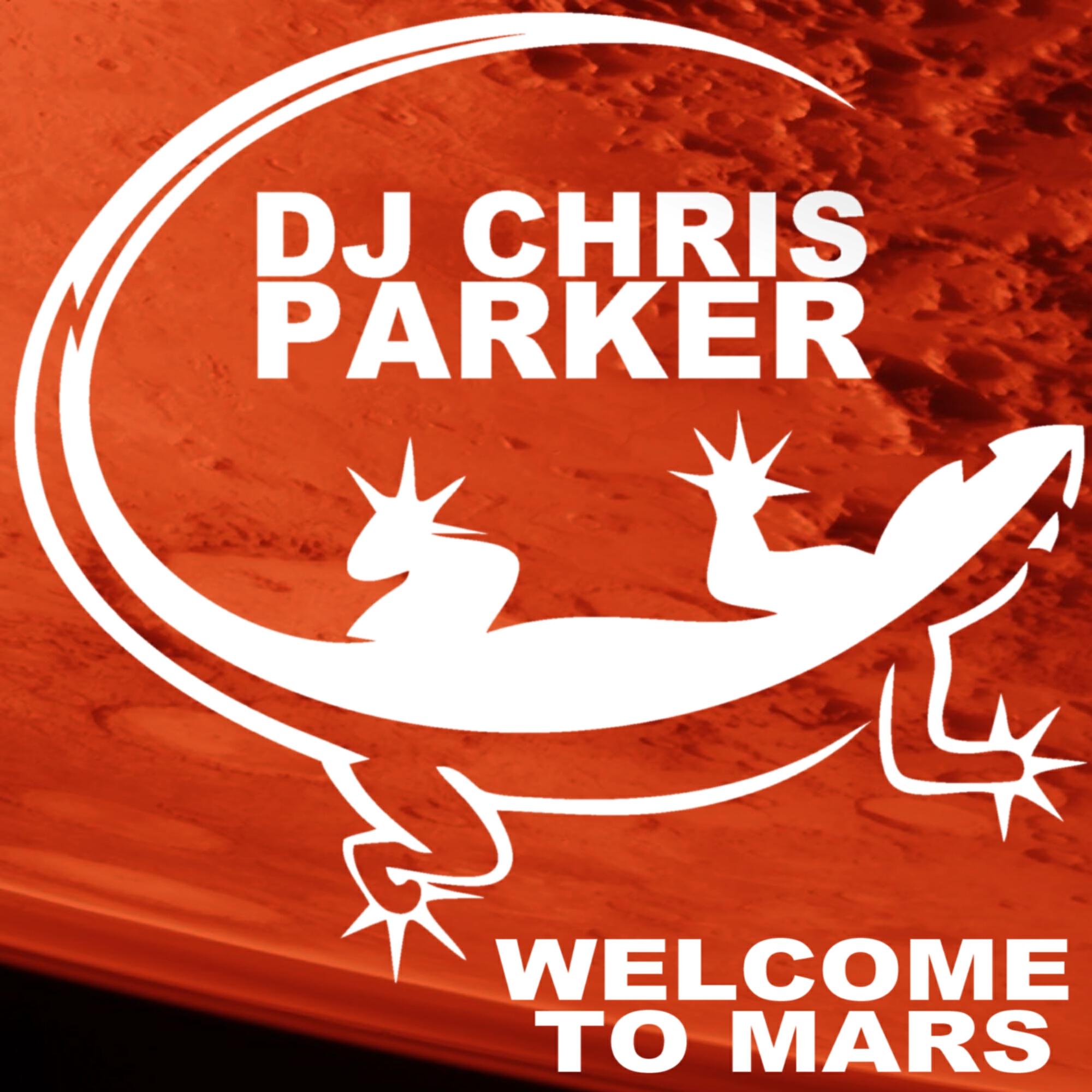 DJ Chris Parker - Welcome to Mars (Connection)