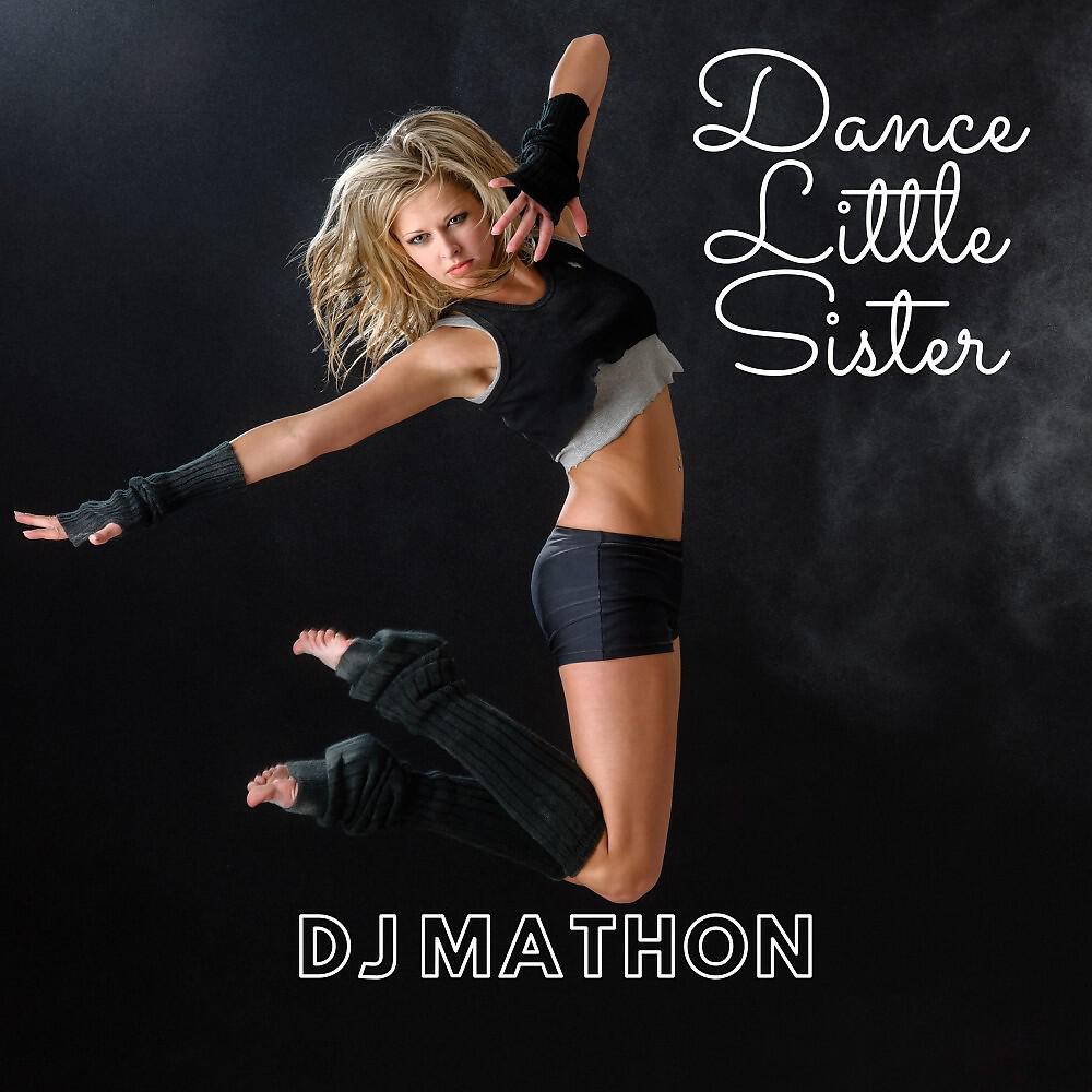 DJ Mathon - Dance Little Sister (Radio Edit)