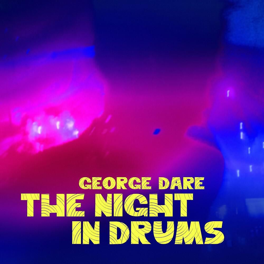 George Dare - The Night in Drums (Noami Kinatoso Short Remix)