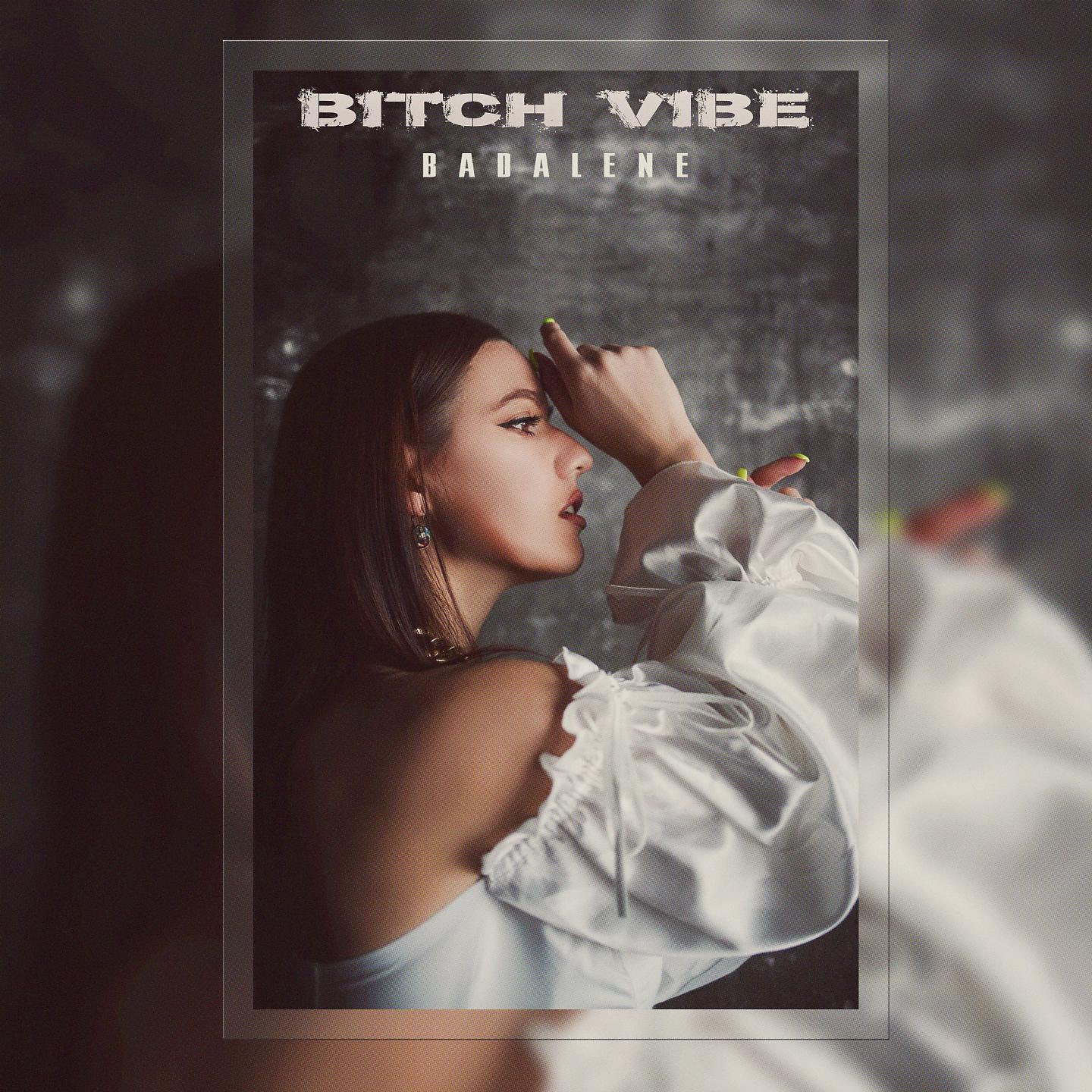 Постер альбома BITCH VIBE