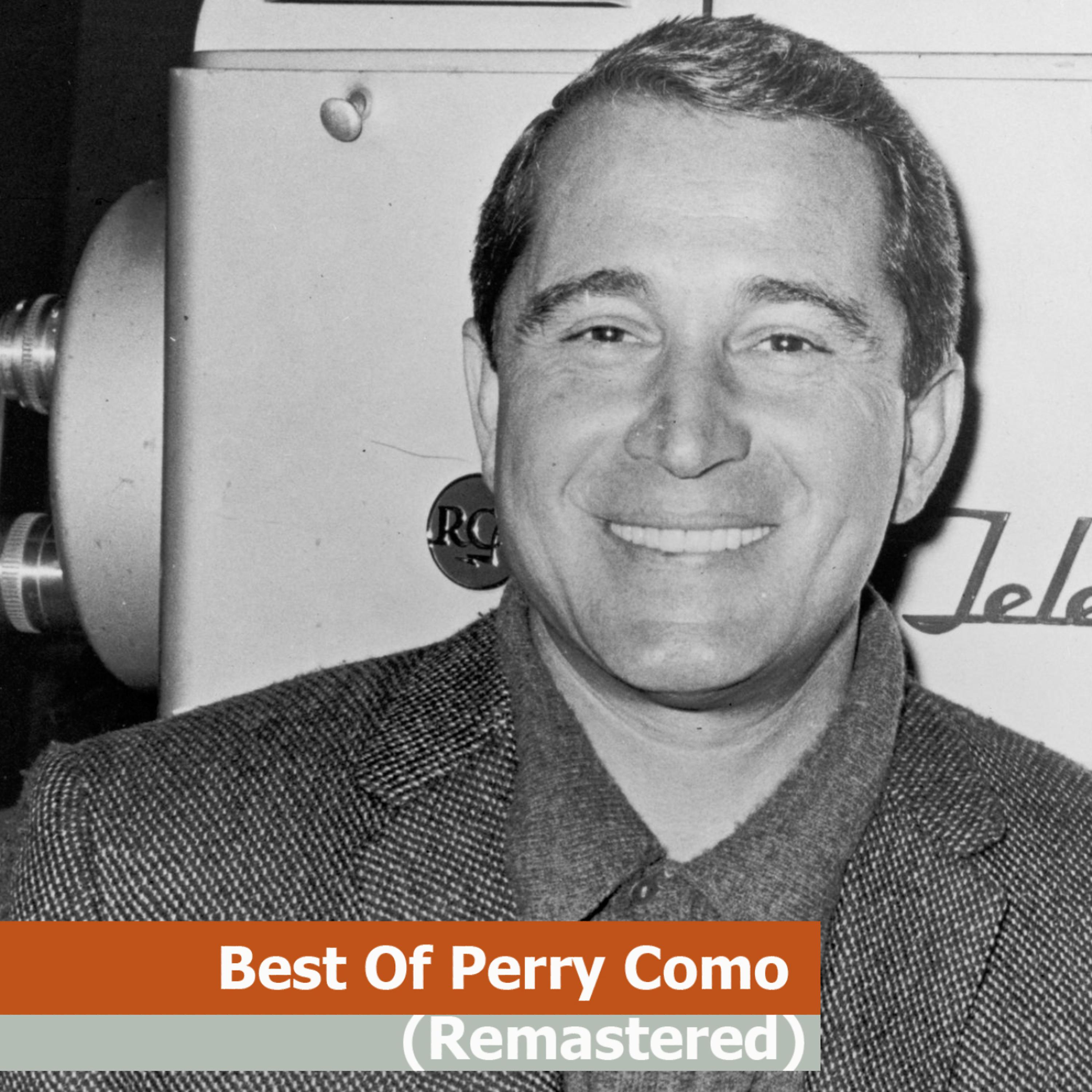 Постер альбома Best Of Perry Como (Remastered)
