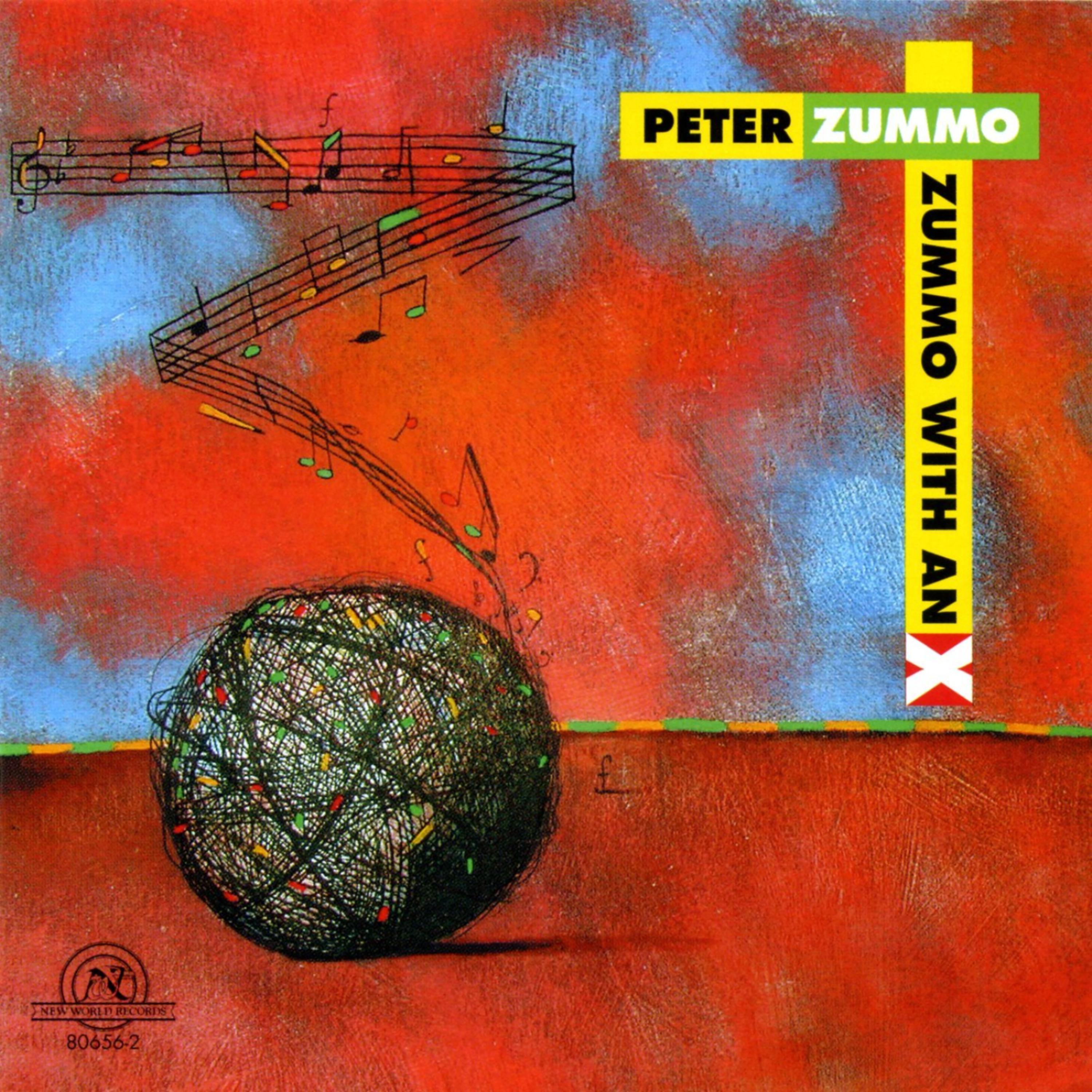 Постер альбома Peter Zummo: Zummo With An X