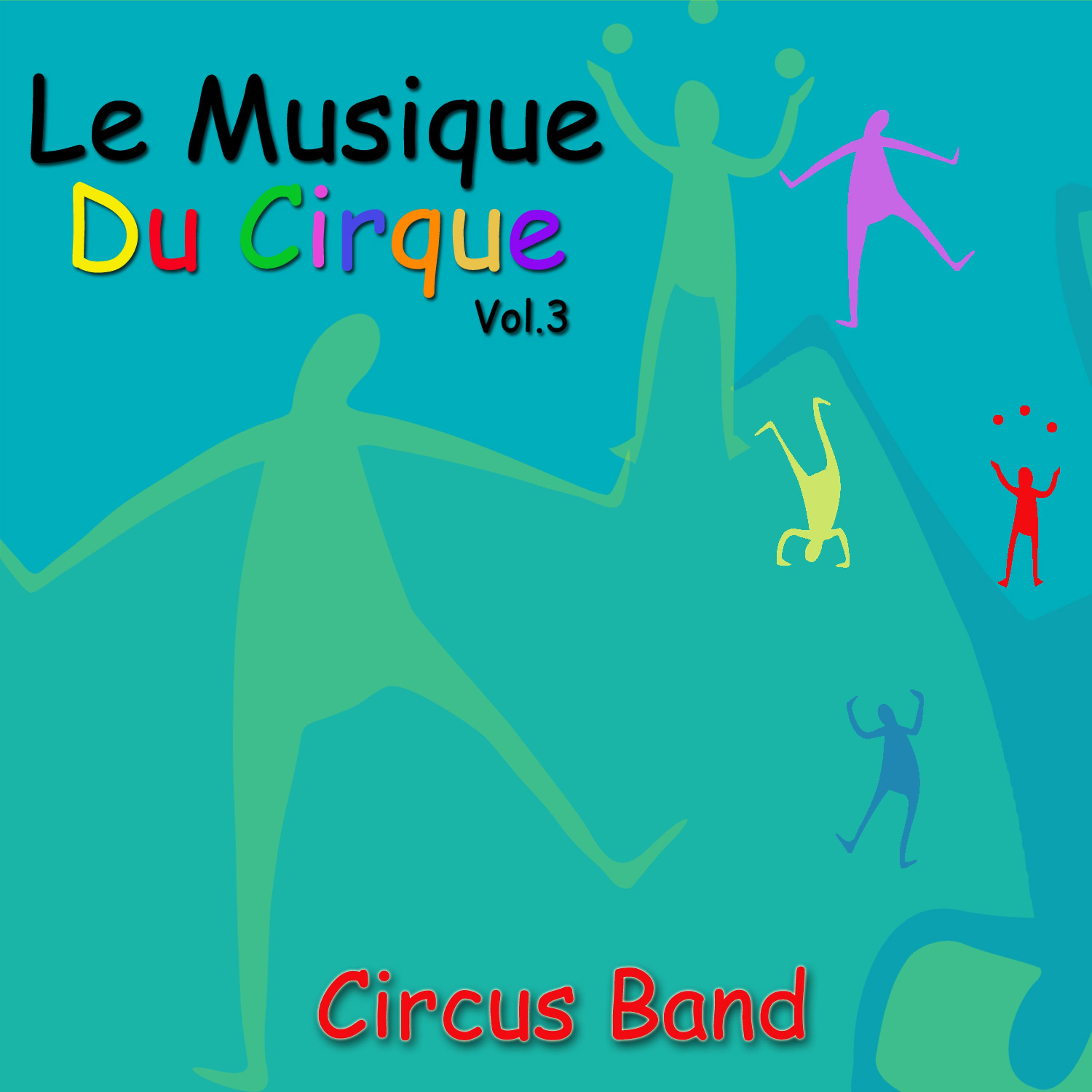 Постер альбома Le Musique du Cirque, Vol. 3