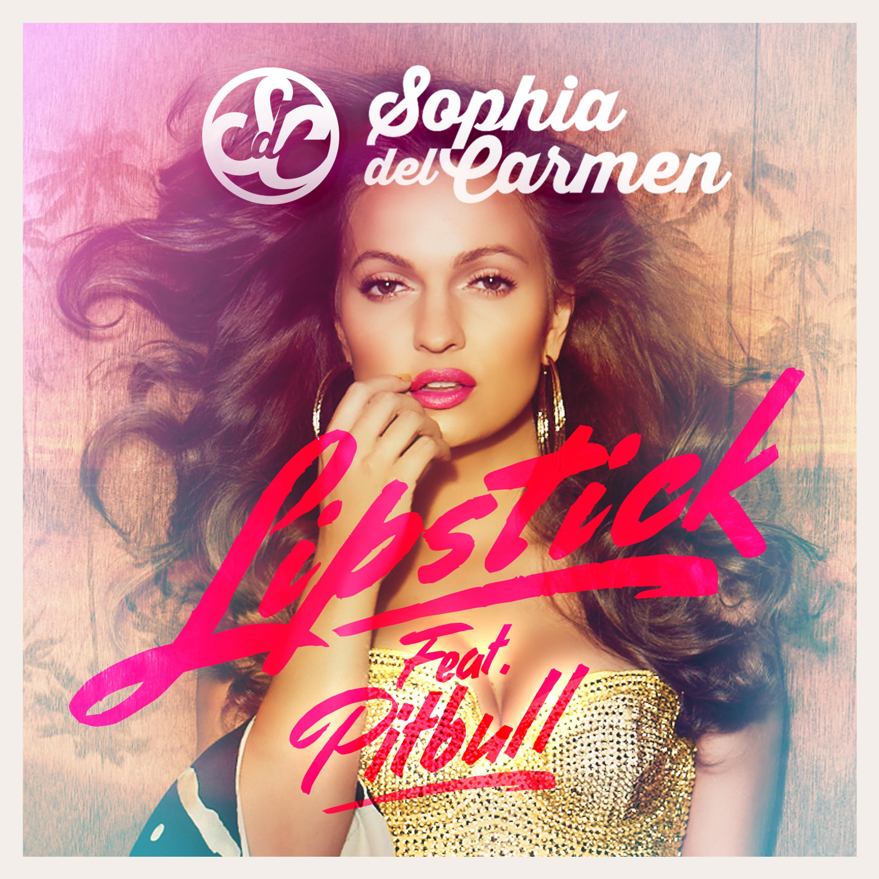 Постер альбома Lipstick by Sophia Del Carmen Feat. Pitbull