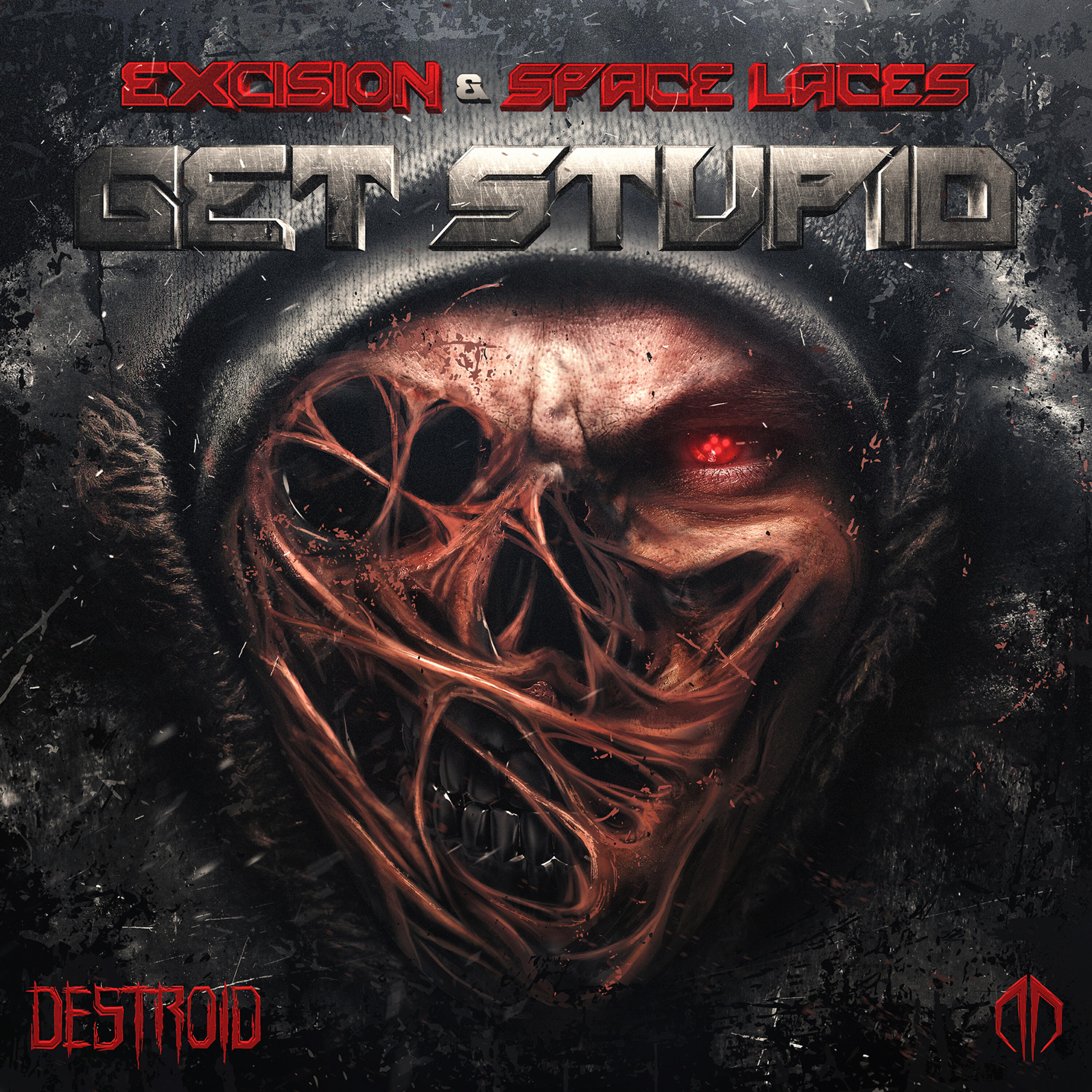 Space Laces - Destroid 11 Get Stupid
