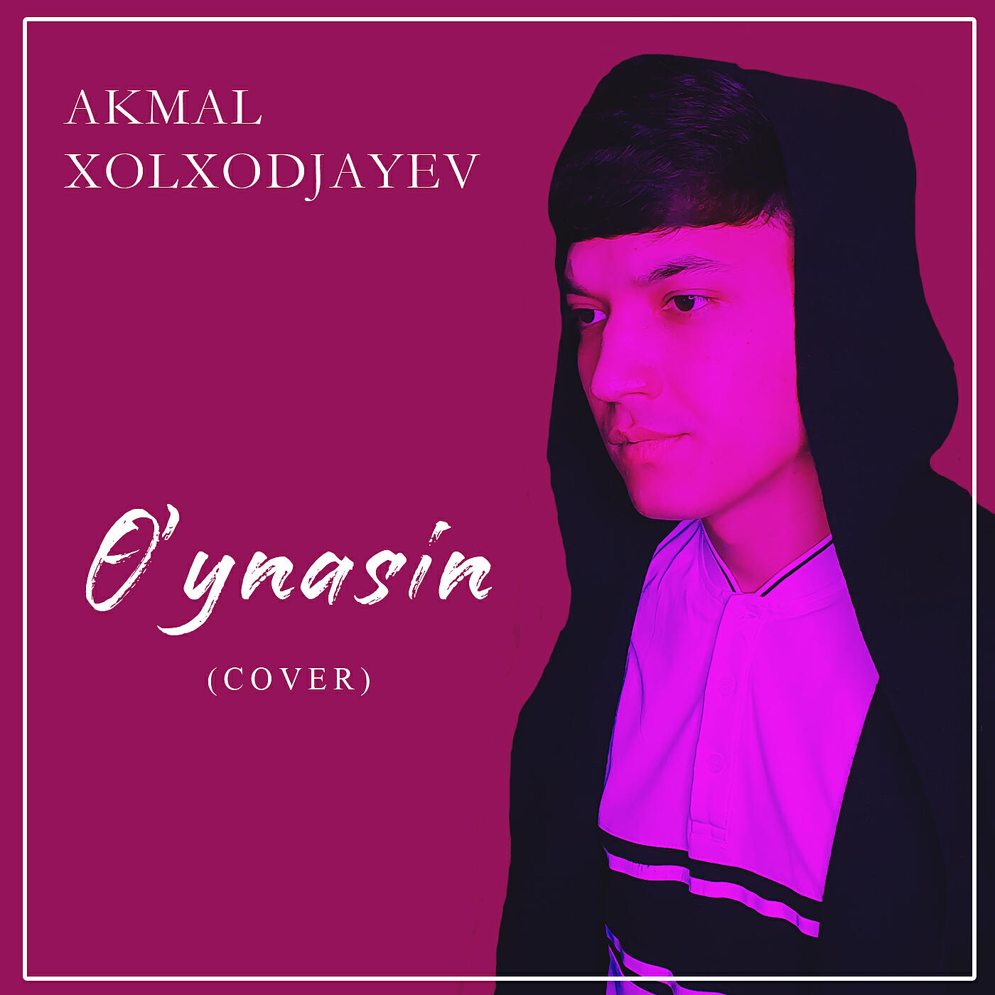 Akmal Xolxodjayev - O'ynasin (Cover)