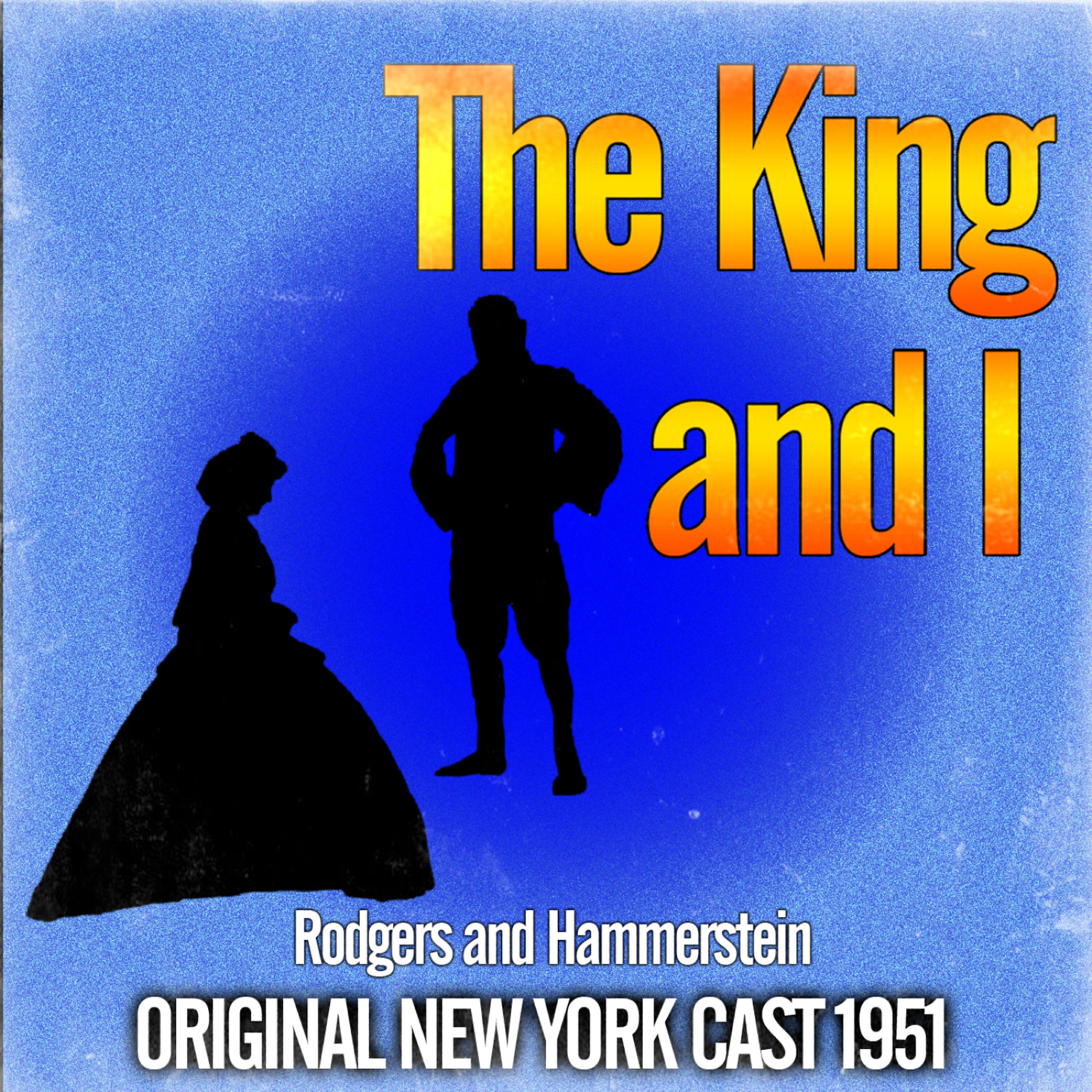 Original 1951 Broadway Cast - March of the Siamese Children