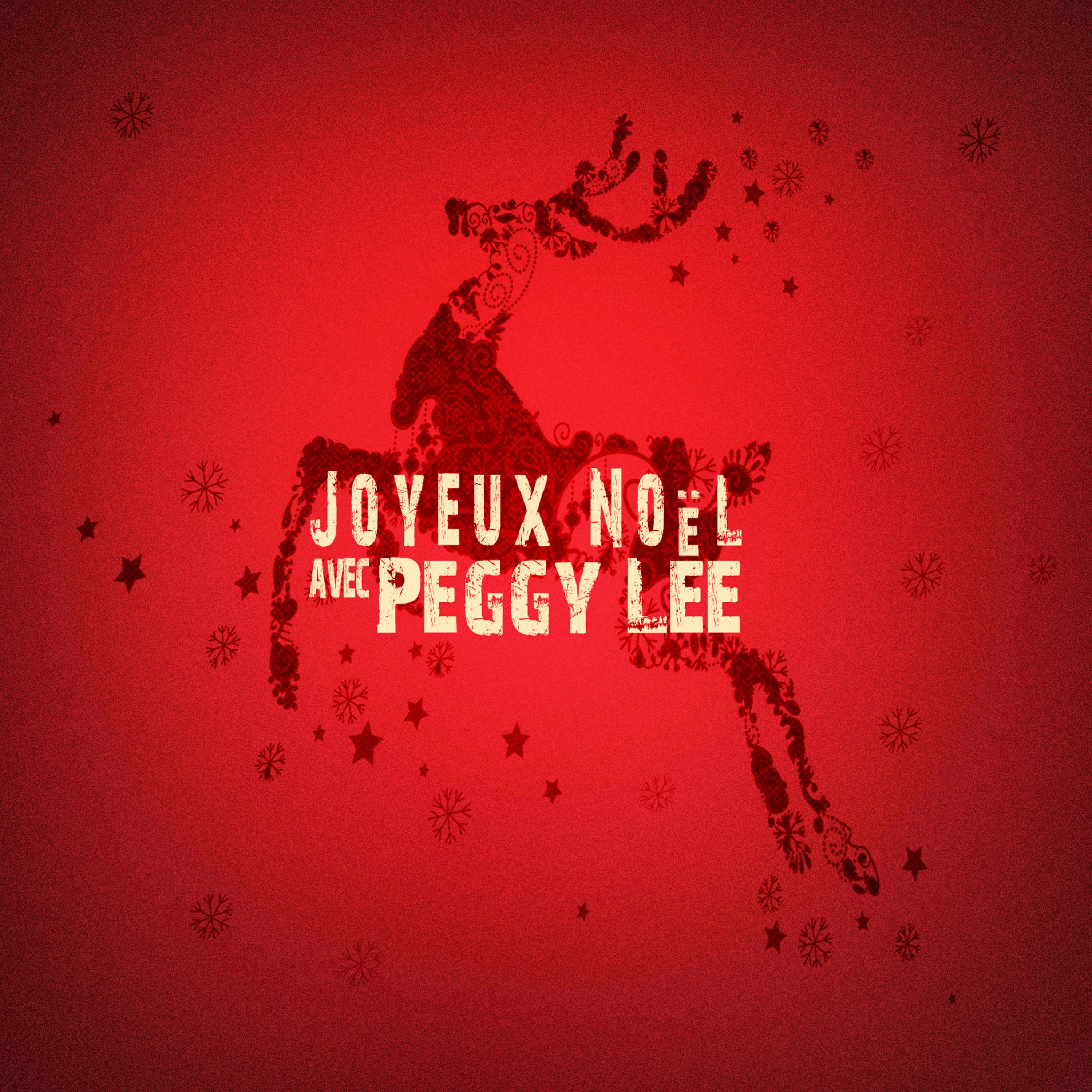 Постер альбома Joyeux Noël avec Peggy Lee