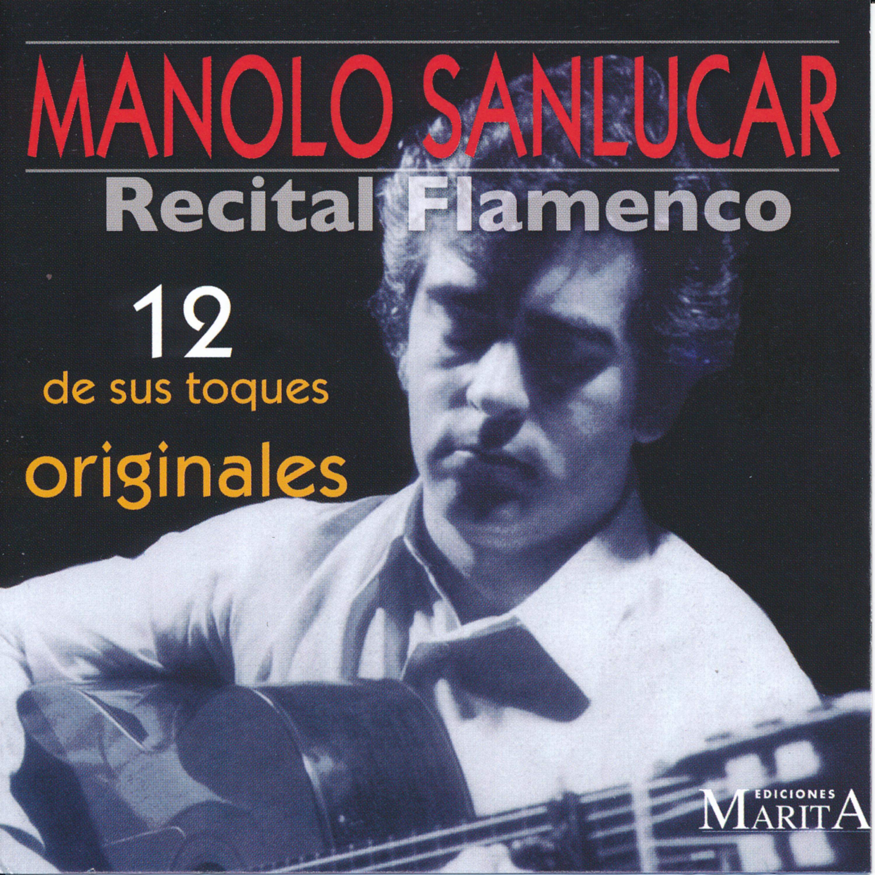 Постер альбома Recital Flamenco. 12 de Sus Toques Originales