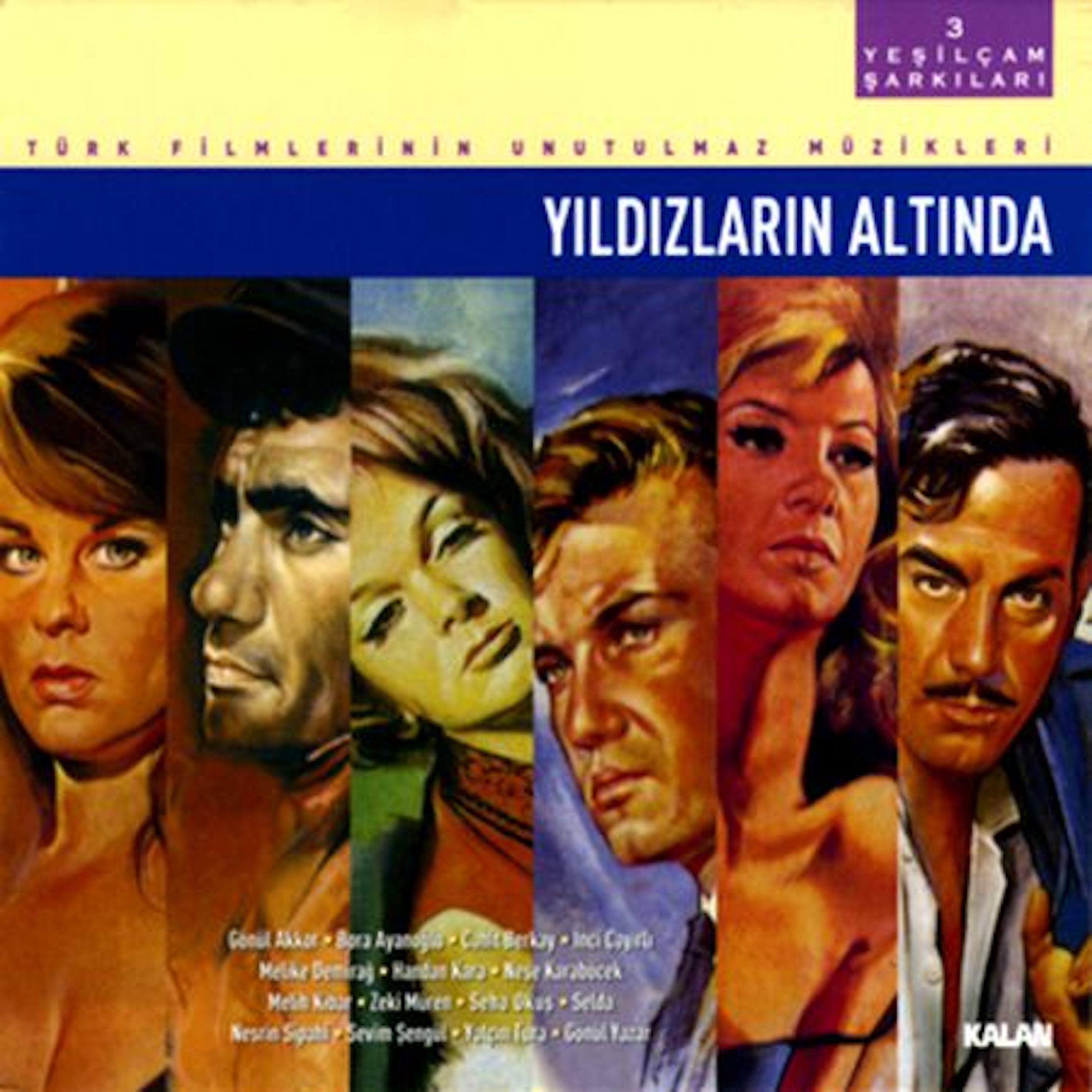 Постер альбома Yeşilçam Şarkıları Vol. 3 - Yıldızların Altında