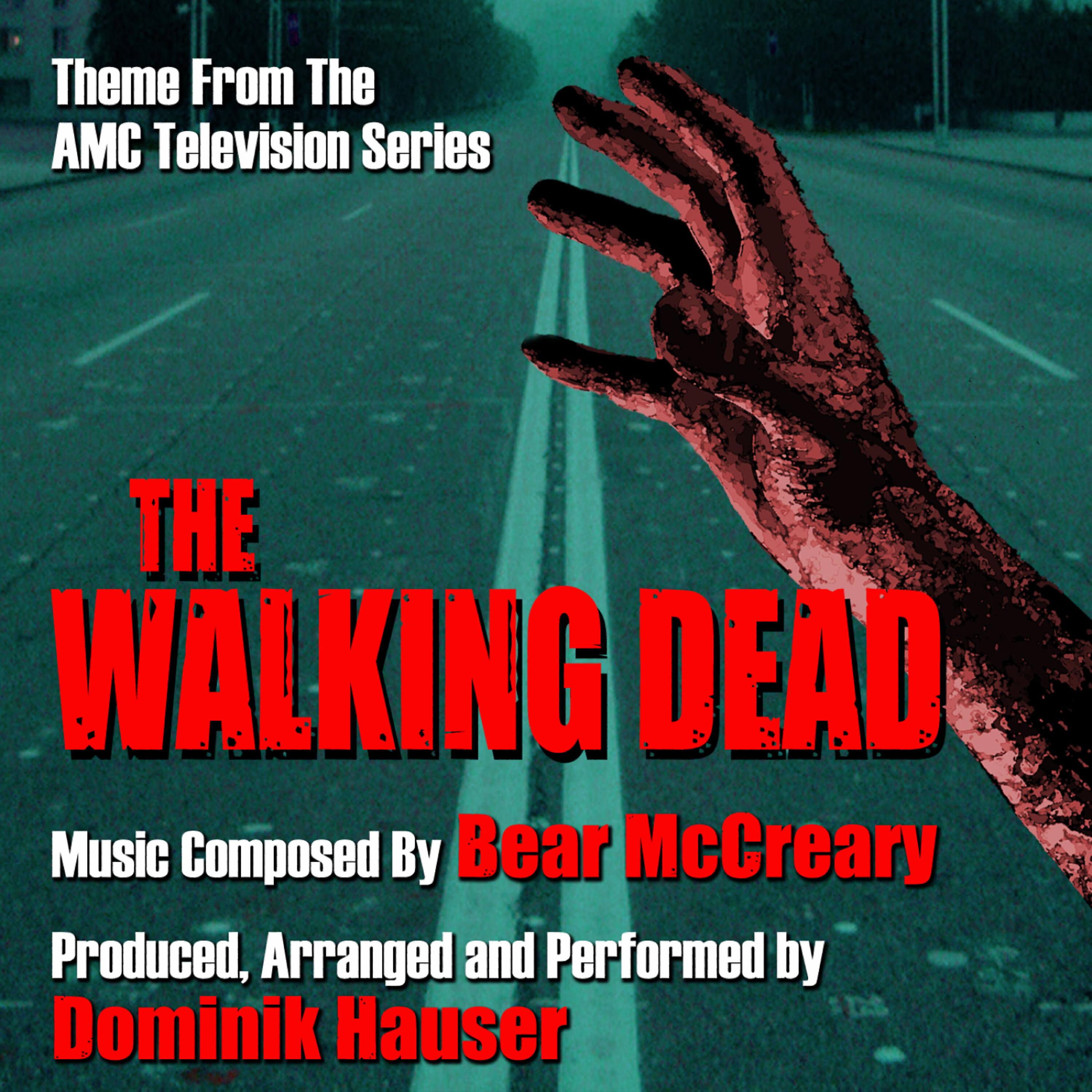 Dominik Hauser - The Walking Dead - Theme from the AMC TV Series
