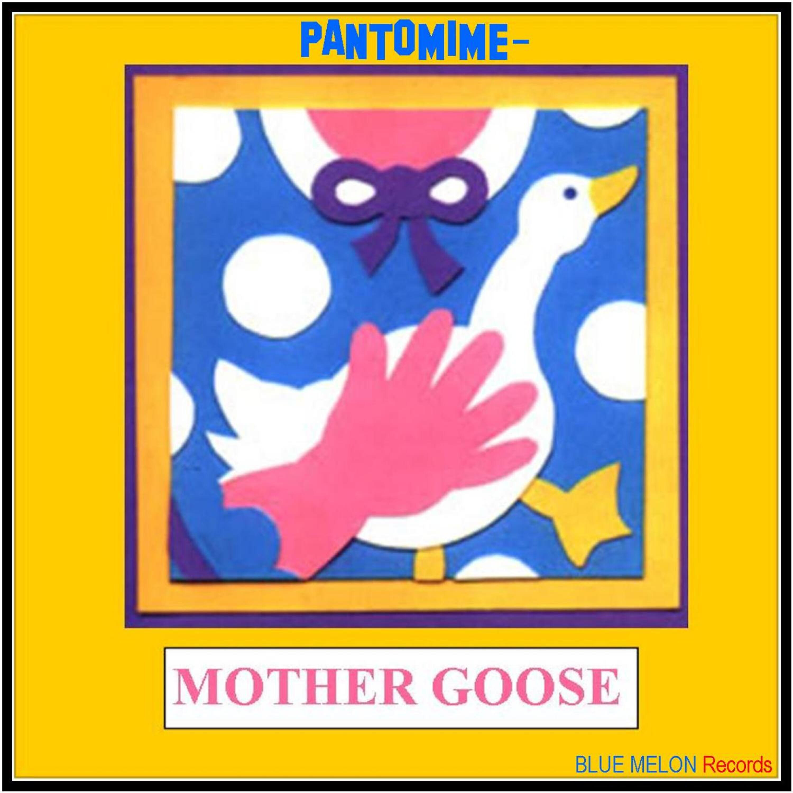 Mother's Little Helper - Pantomime: Mother Goose (Children's Full Cast Comedy Pantomime)