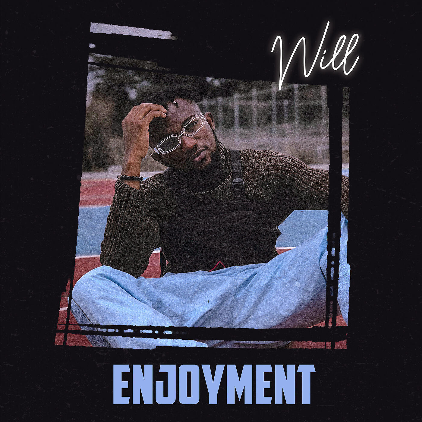 W!LL - Enjoyment