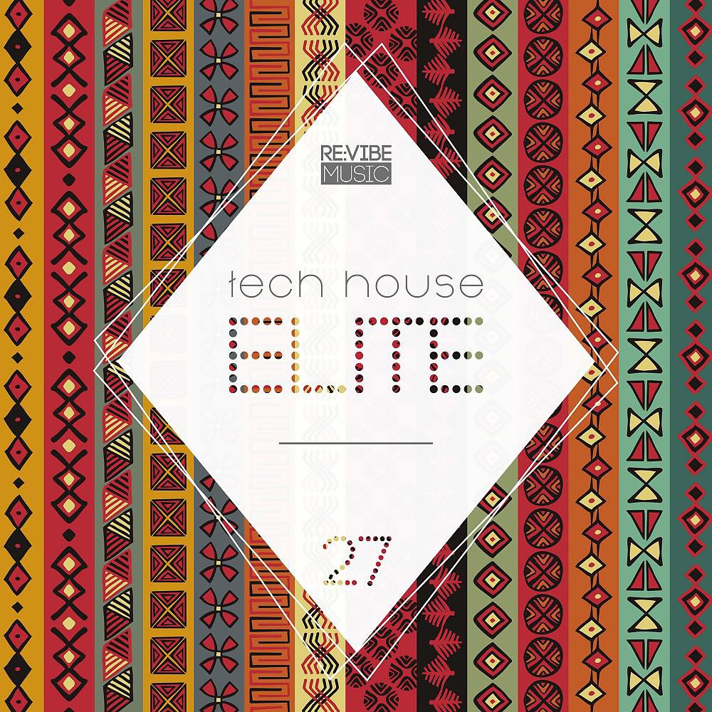 Постер альбома Tech House Elite, Issue 27