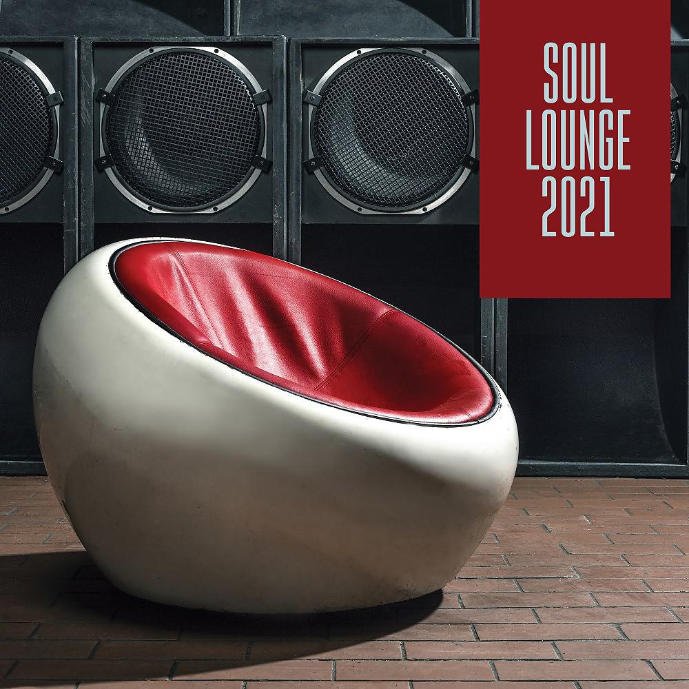 Постер альбома Soul Lounge 2021