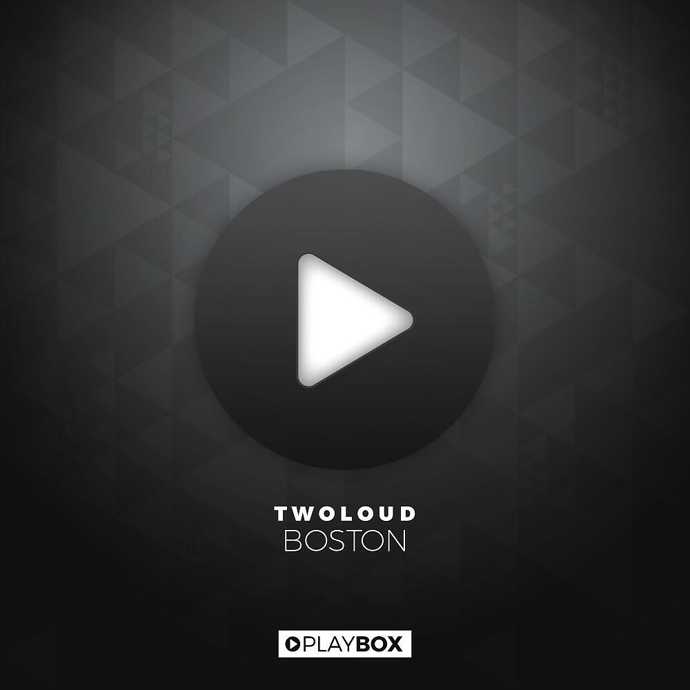 twoloud - Boston (twoloud & Denine Edit)