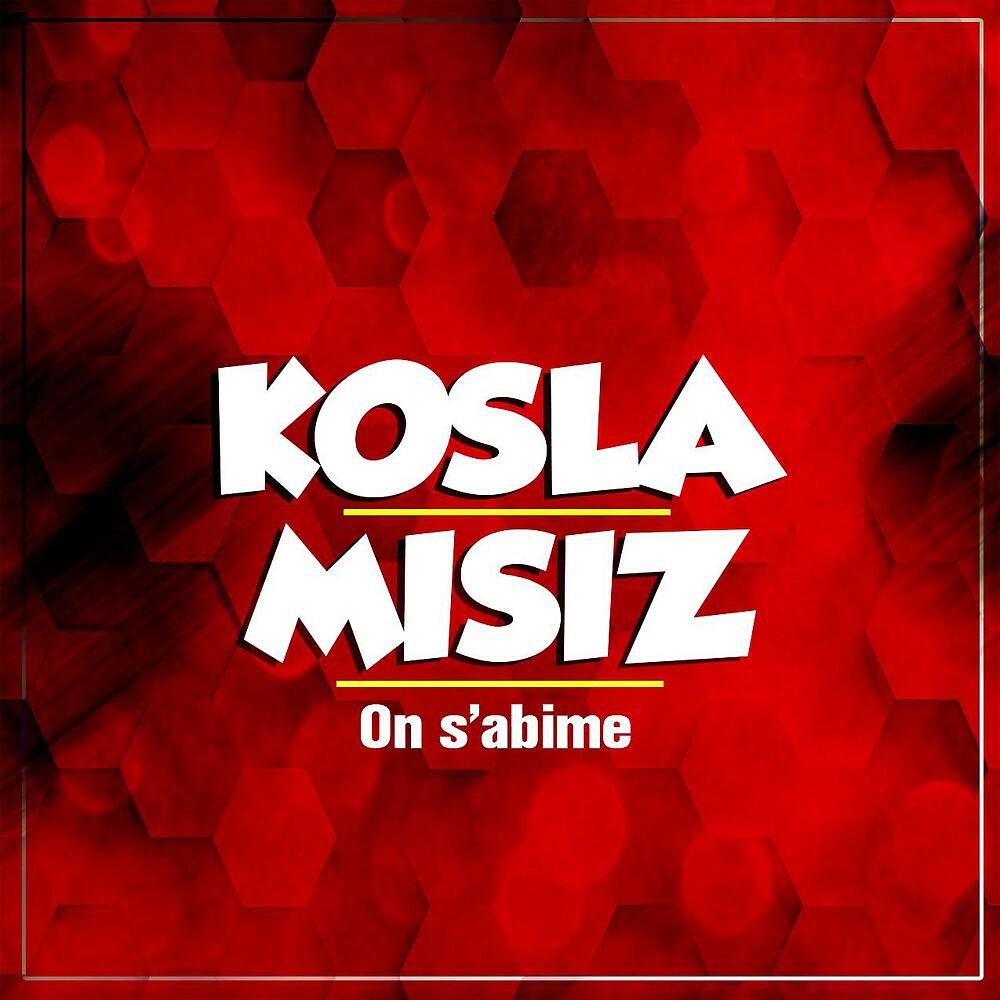 Kosla - On s'abime