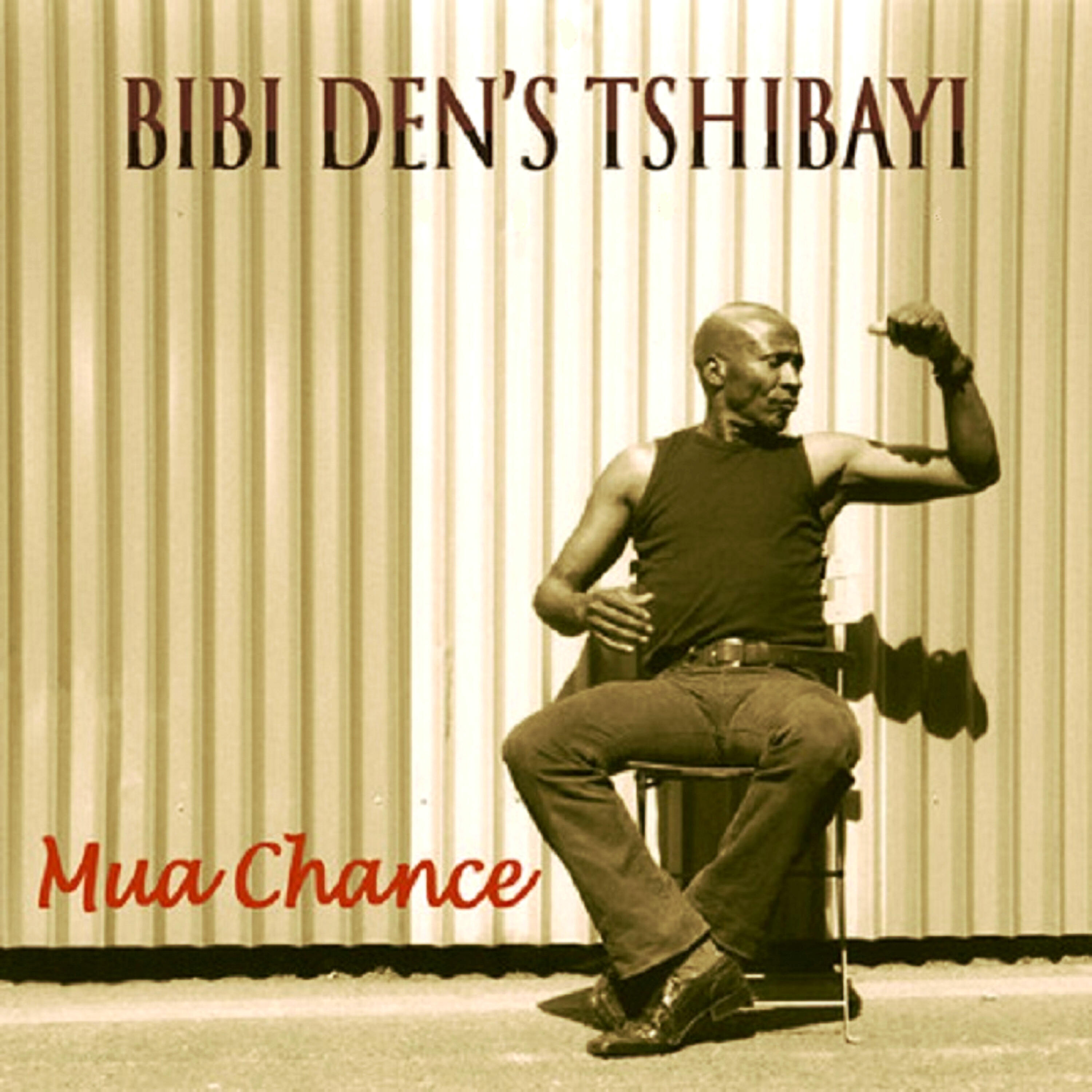 Bibi Den's Tshibayi - Mua chance