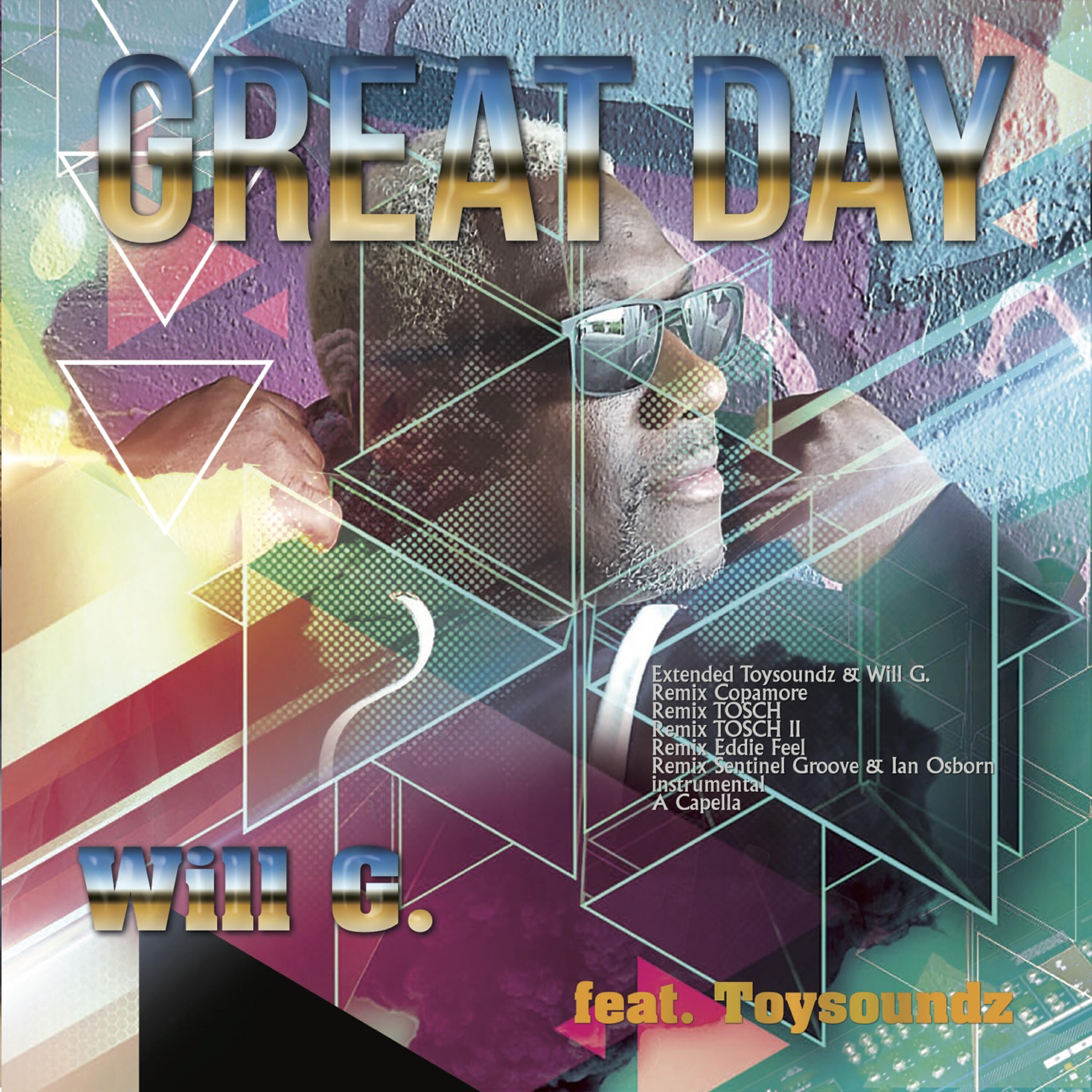 WILL G. - A Great Day (Tosch II. Remix)
