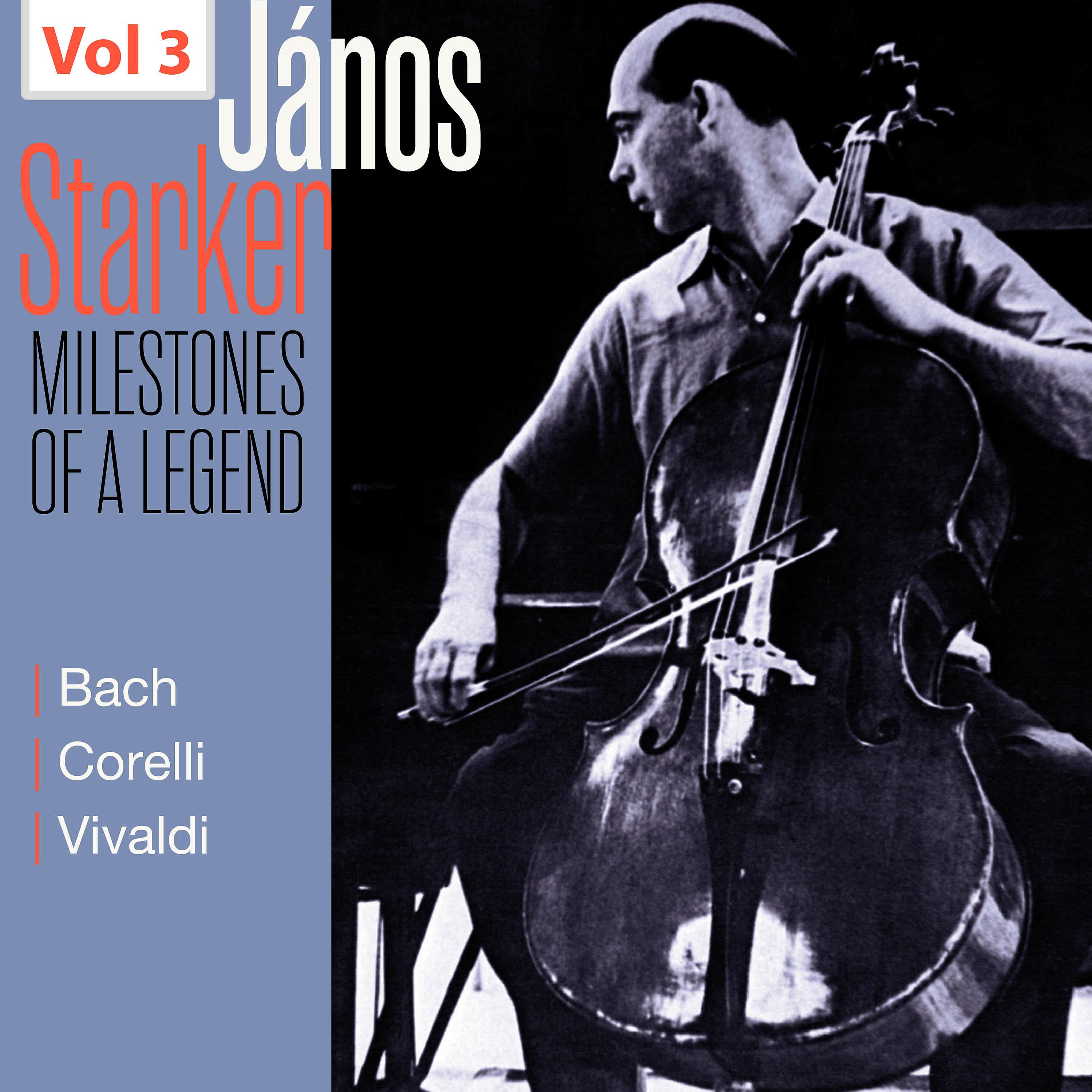 Постер альбома Milestones of a Legend - Janos Starker, Vol. 3
