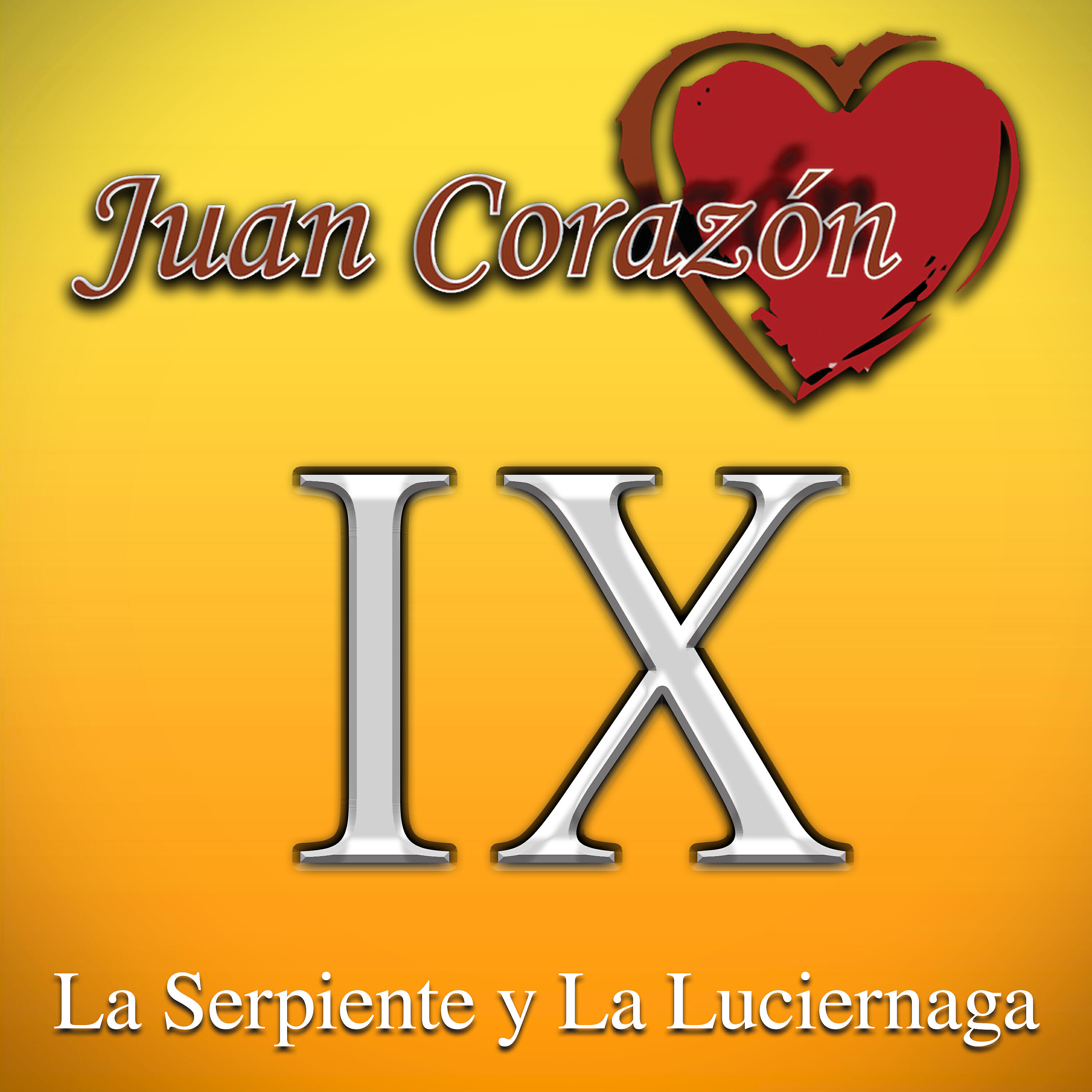 Juan Corazón - La Serpiente y la Luciernaga