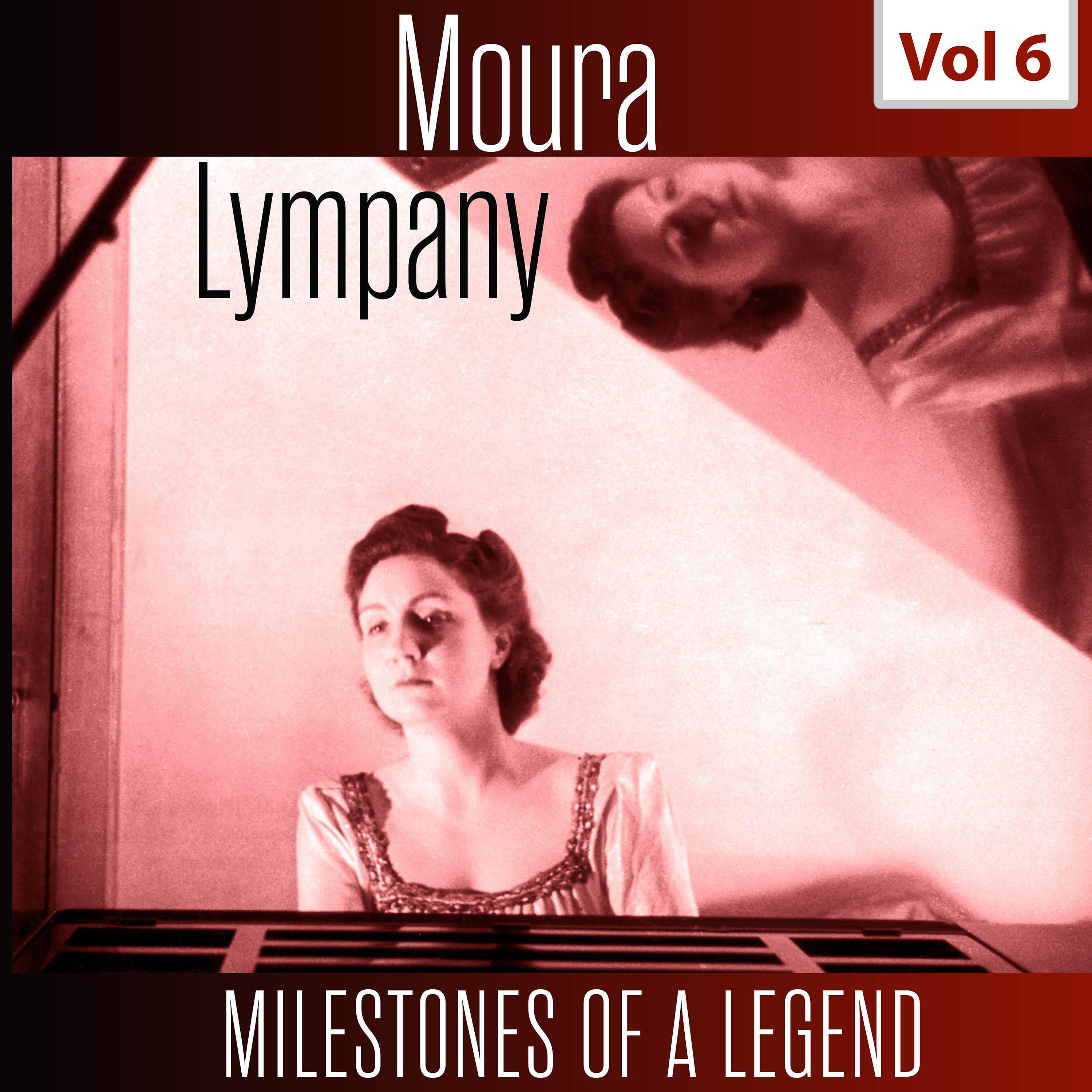 Постер альбома Milestones of a Legend - Moura Lympany, Vol. 6