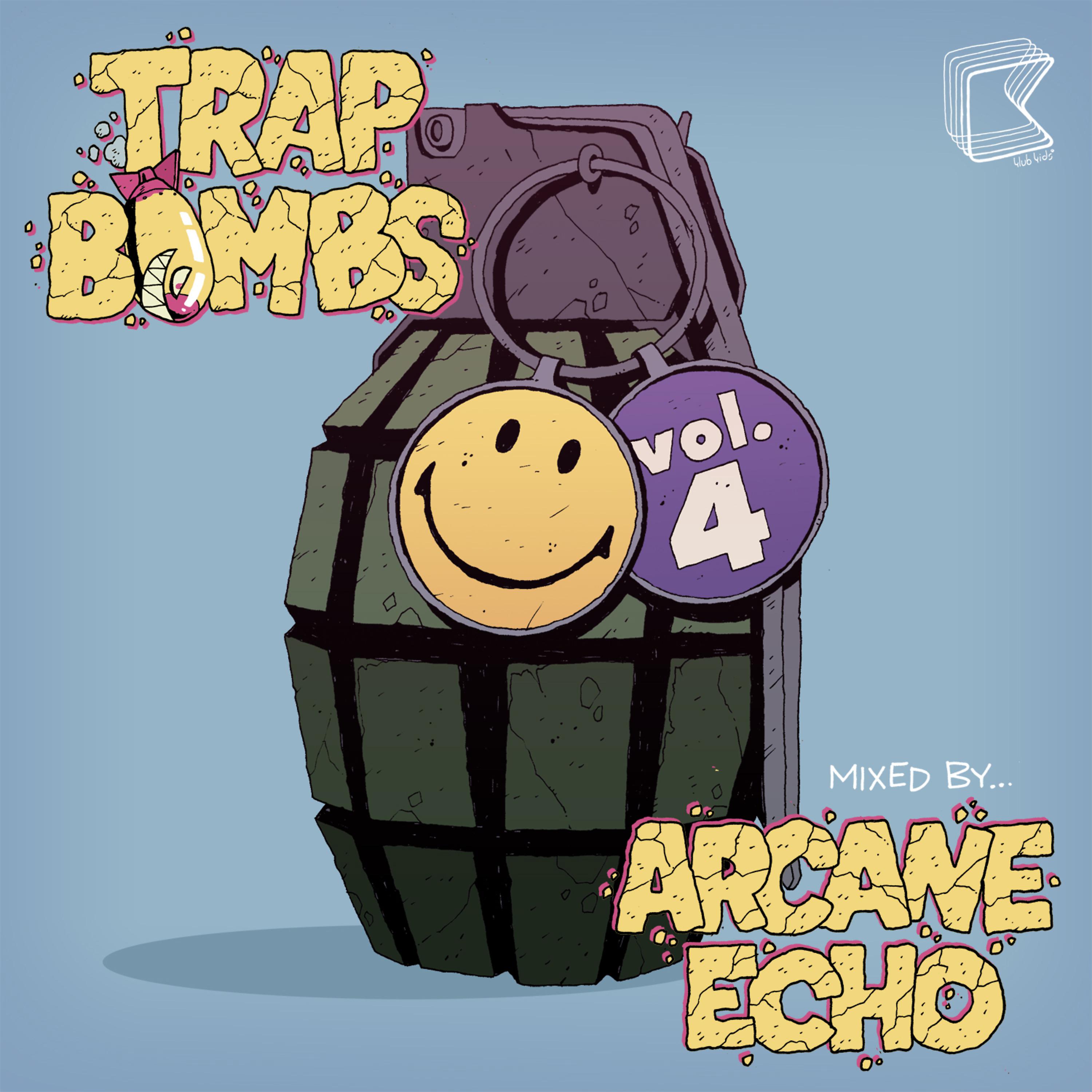Постер альбома Trap Bombs Vol. 4 (Mixed by Arcane Echo)