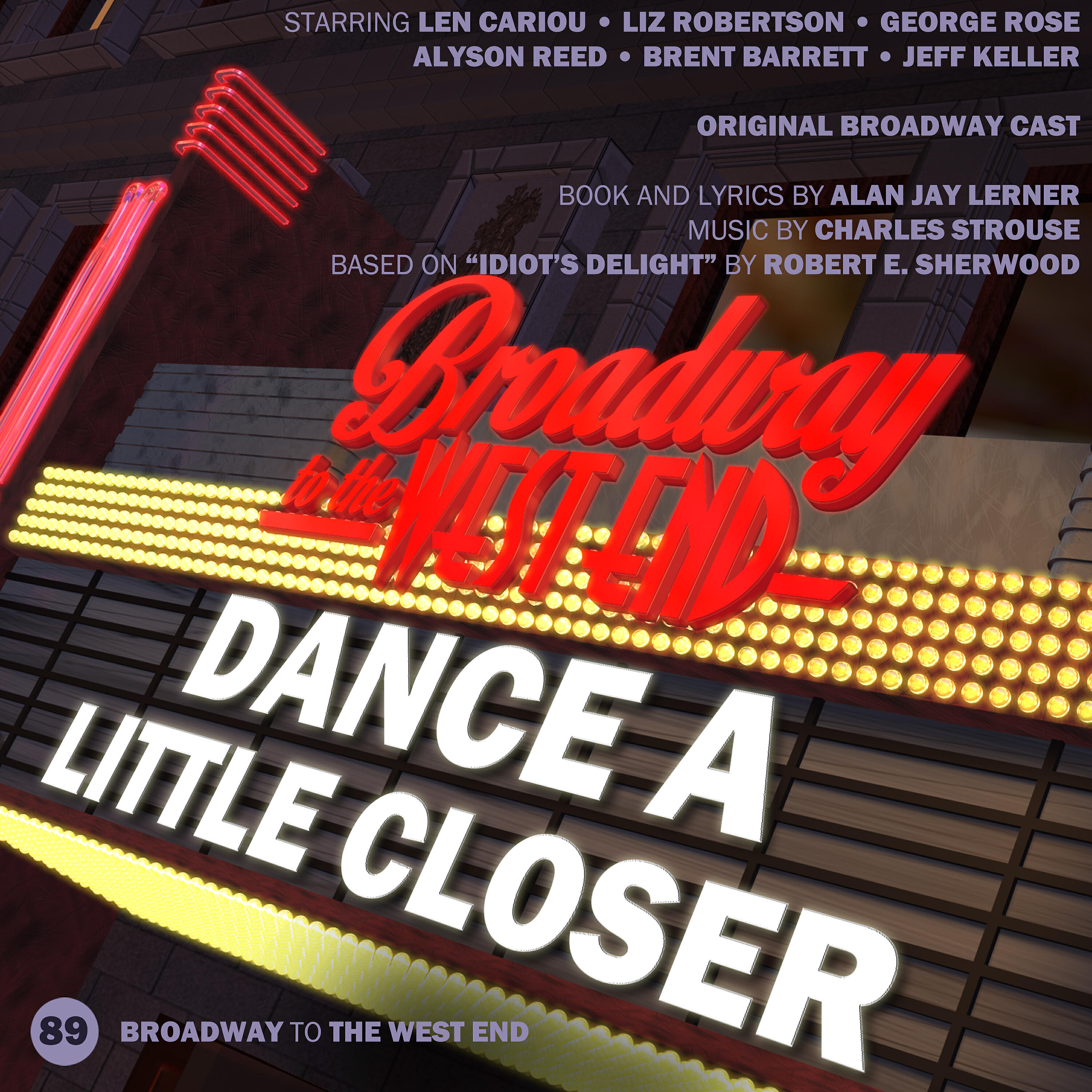 Original Broadway Cast of Dance A Little Closer - Why Can't the World Go and Leave Us Alone