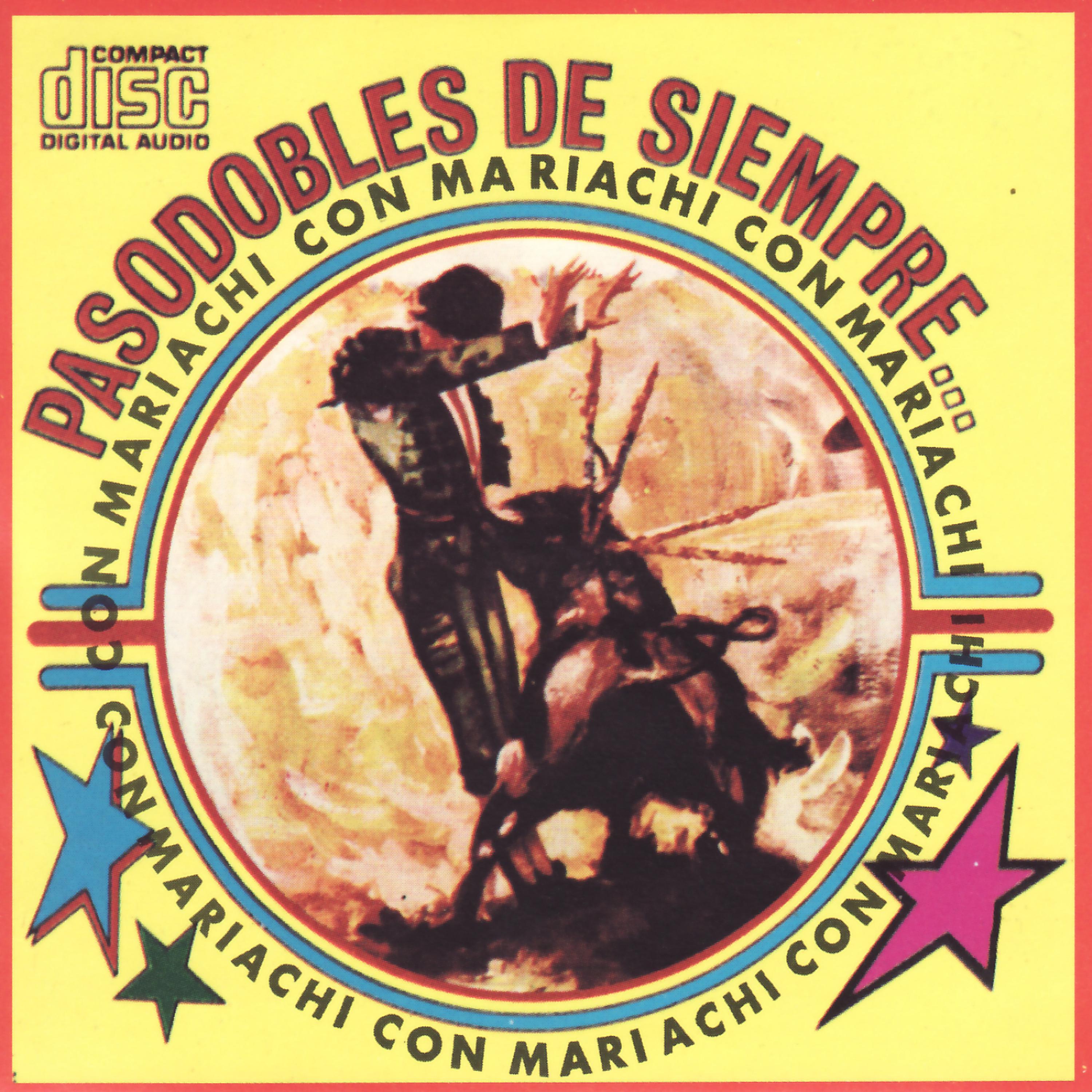 Постер альбома Pasodobles de Siempre con Mariachi