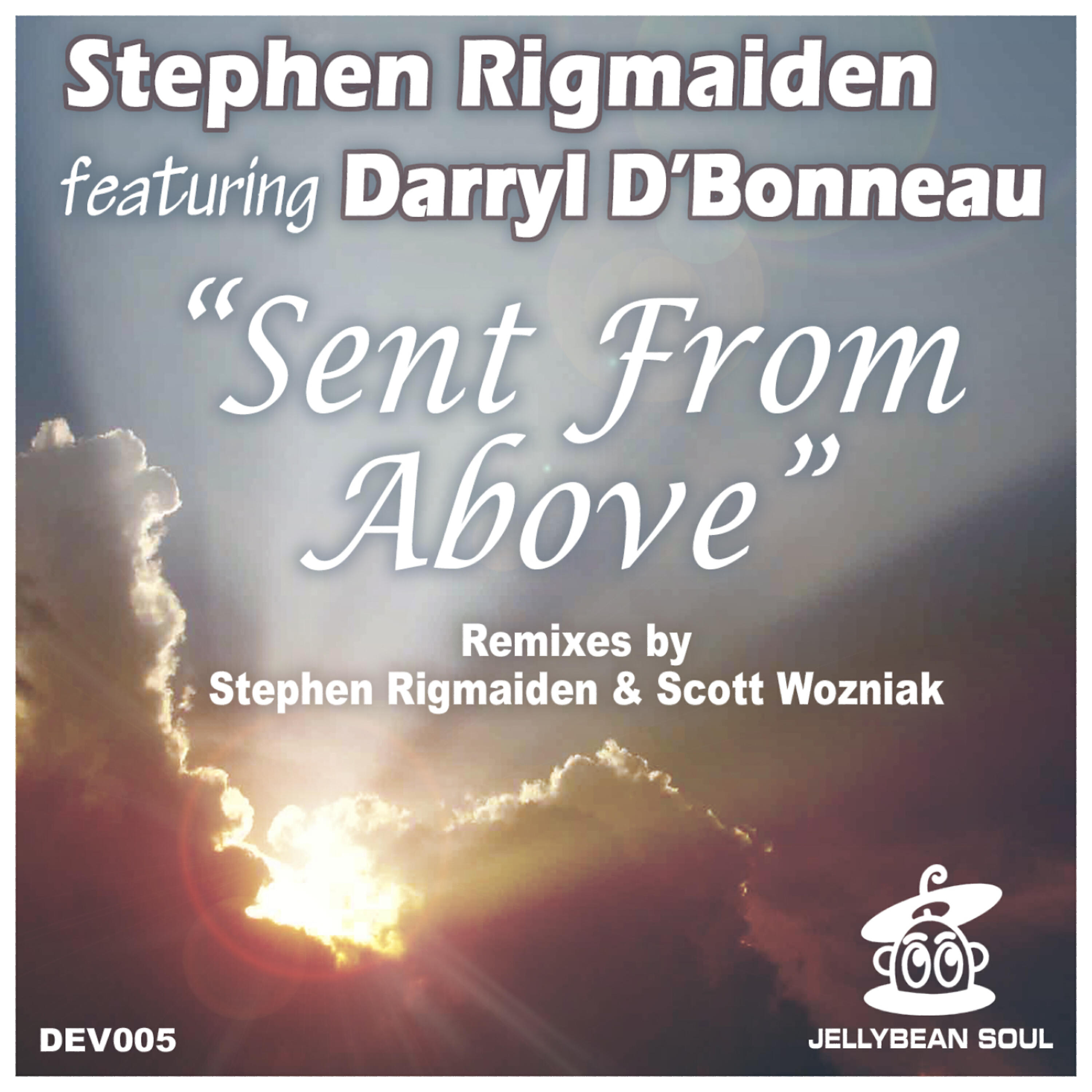 (featuring Darryl D'Bonneau) - Sent From Above