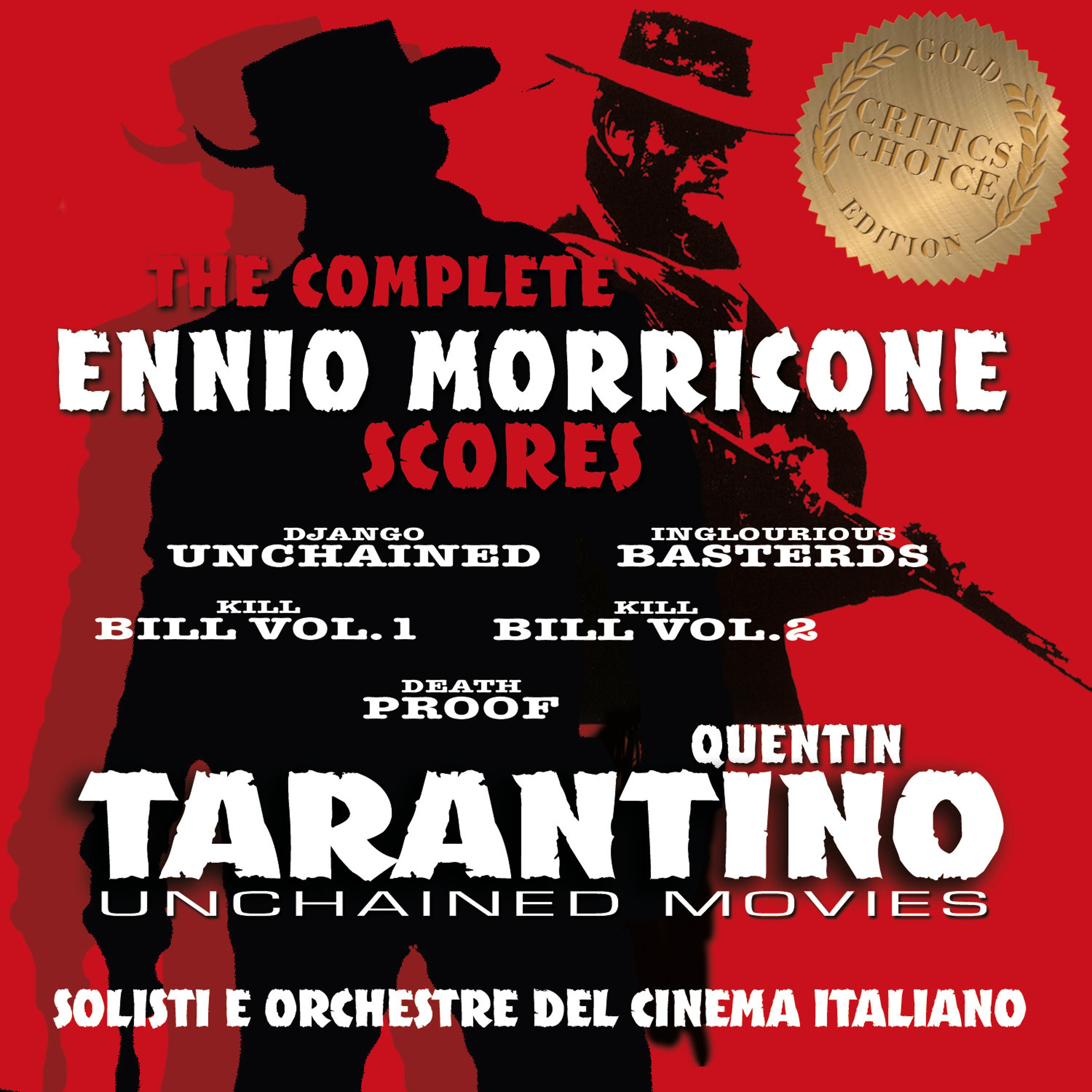 Постер альбома Ennio Morricone – Tarantino Unchained – Complete Scores – Critic's Choice