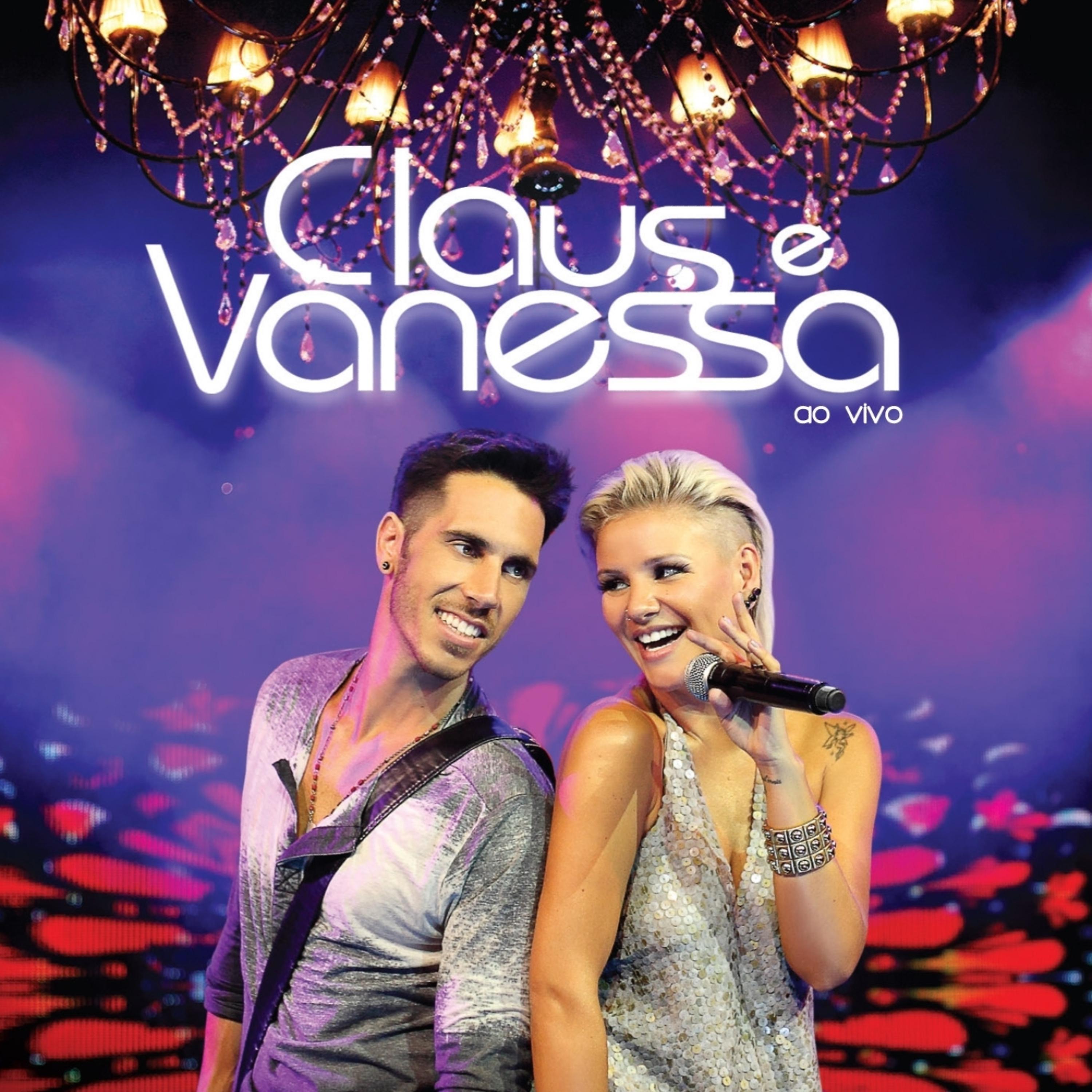 Постер альбома Claus & Vanessa - Ao Vivo