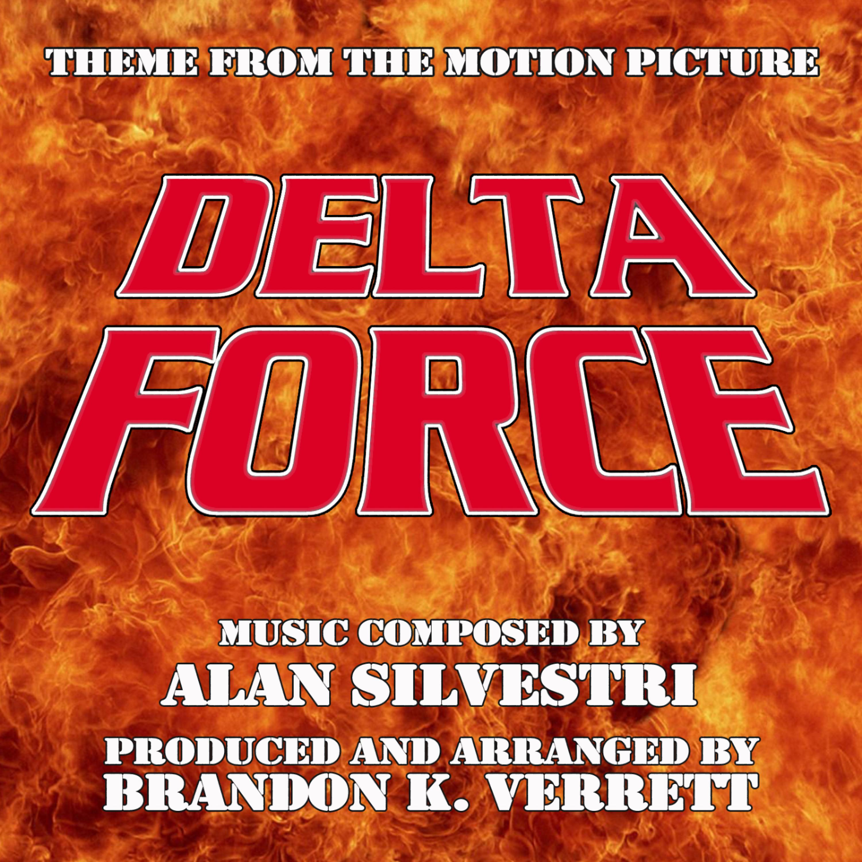 Постер альбома Delta Force - theme from the Motion Picture (Alan Silvestri)