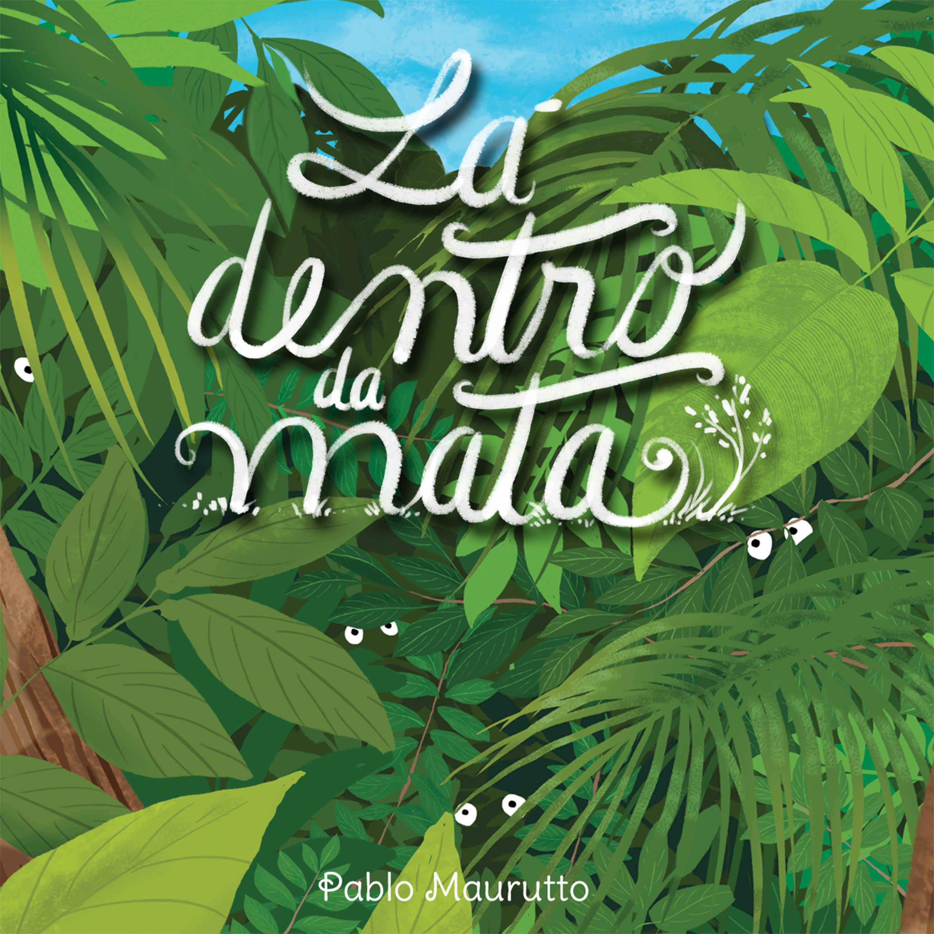Постер альбома Lá Dentro da Mata