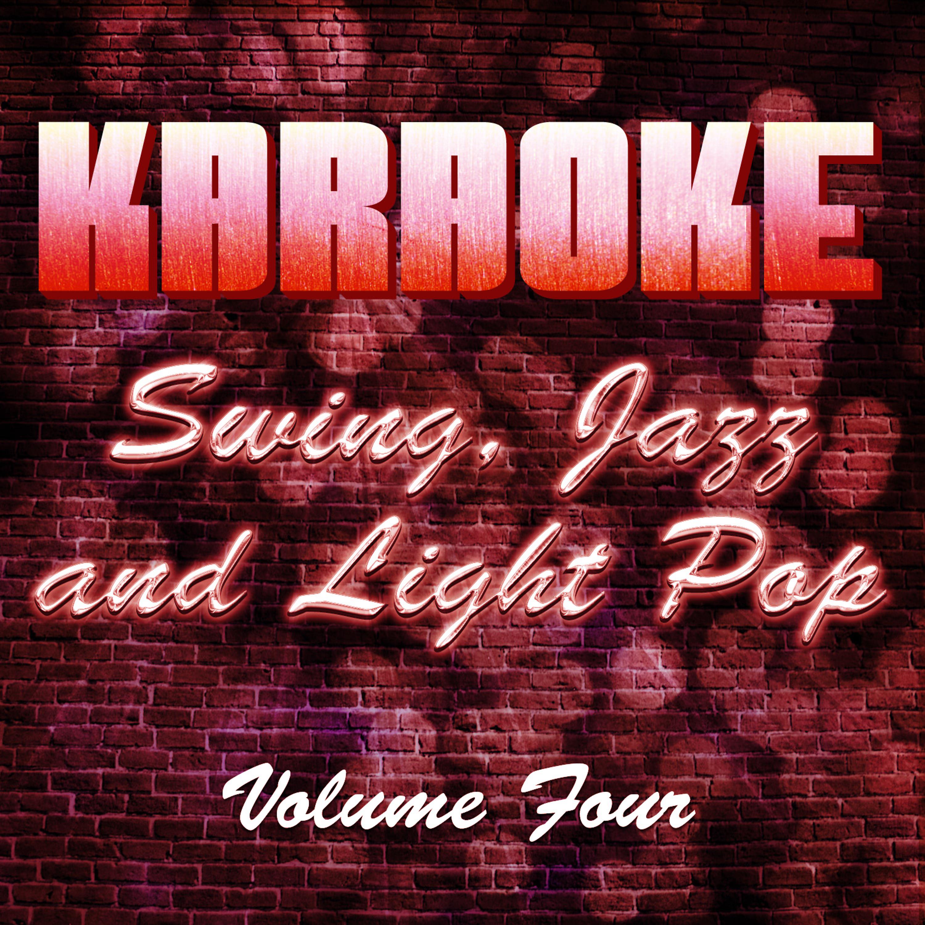 Постер альбома Karaoke Swing, Jazz and Light Pop, Vol. 4