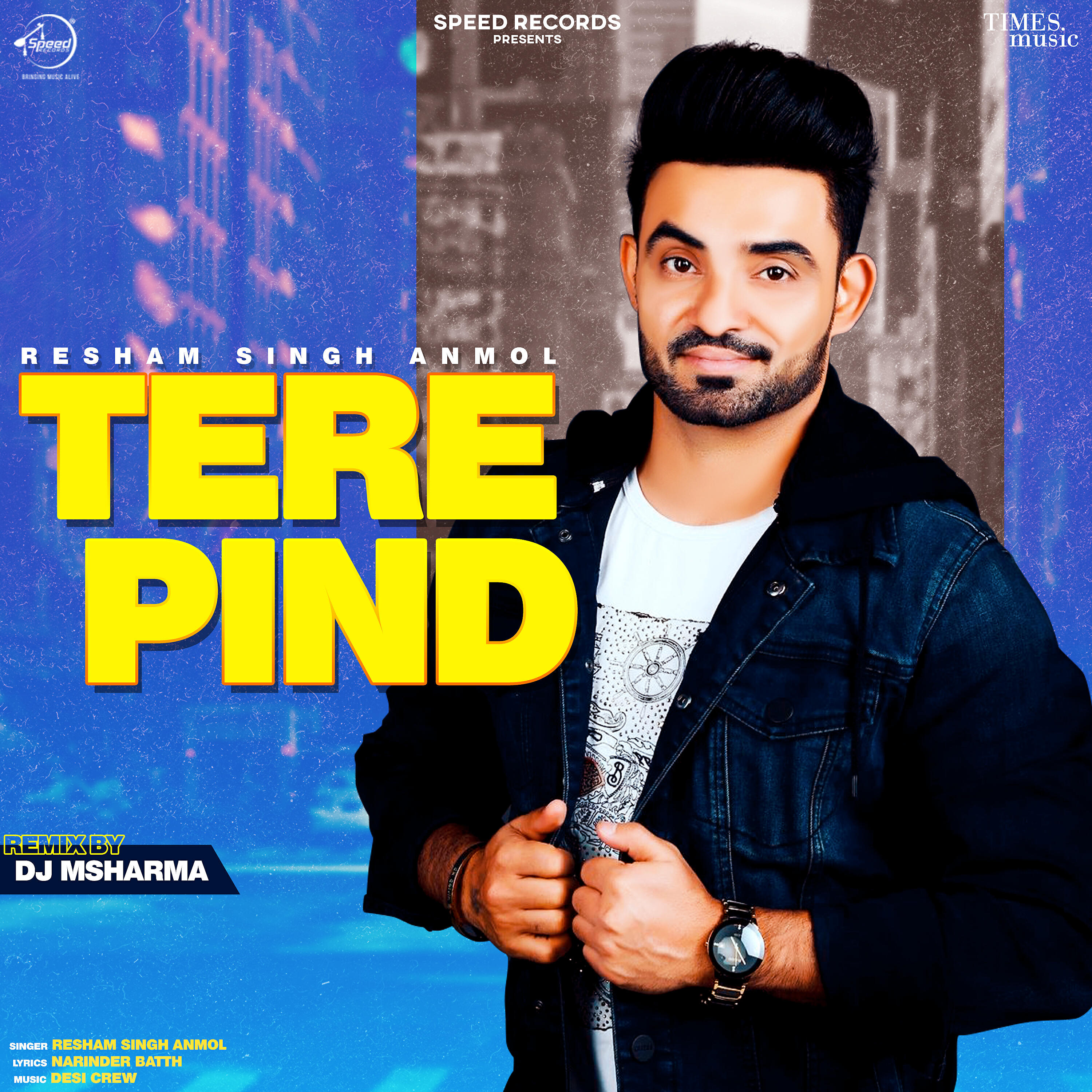 Resham Singh Anmol - Tere Pind (DJ MSharma Remix)