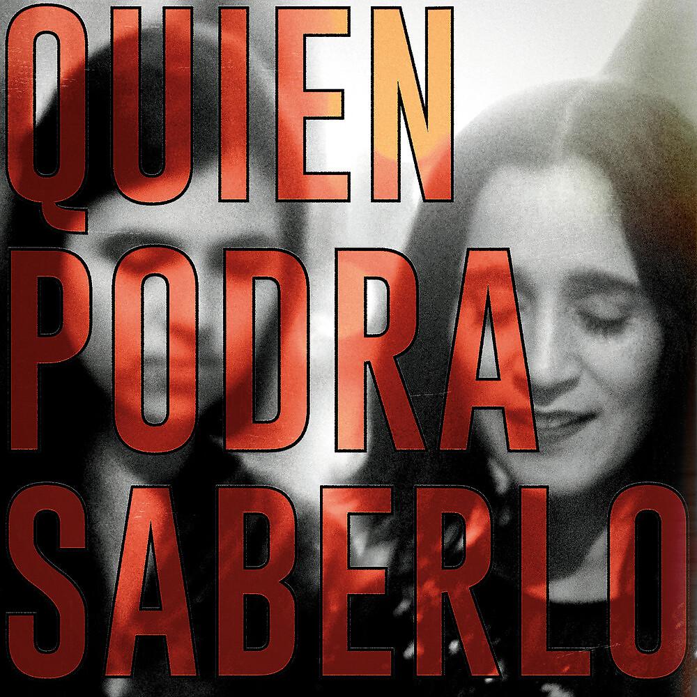 Постер альбома Quién Podrá Saberlo