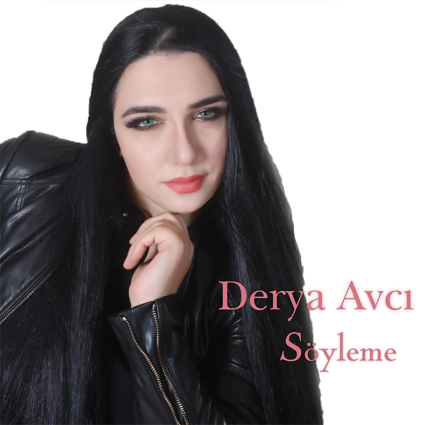 Derya Avcı - Söyleme
