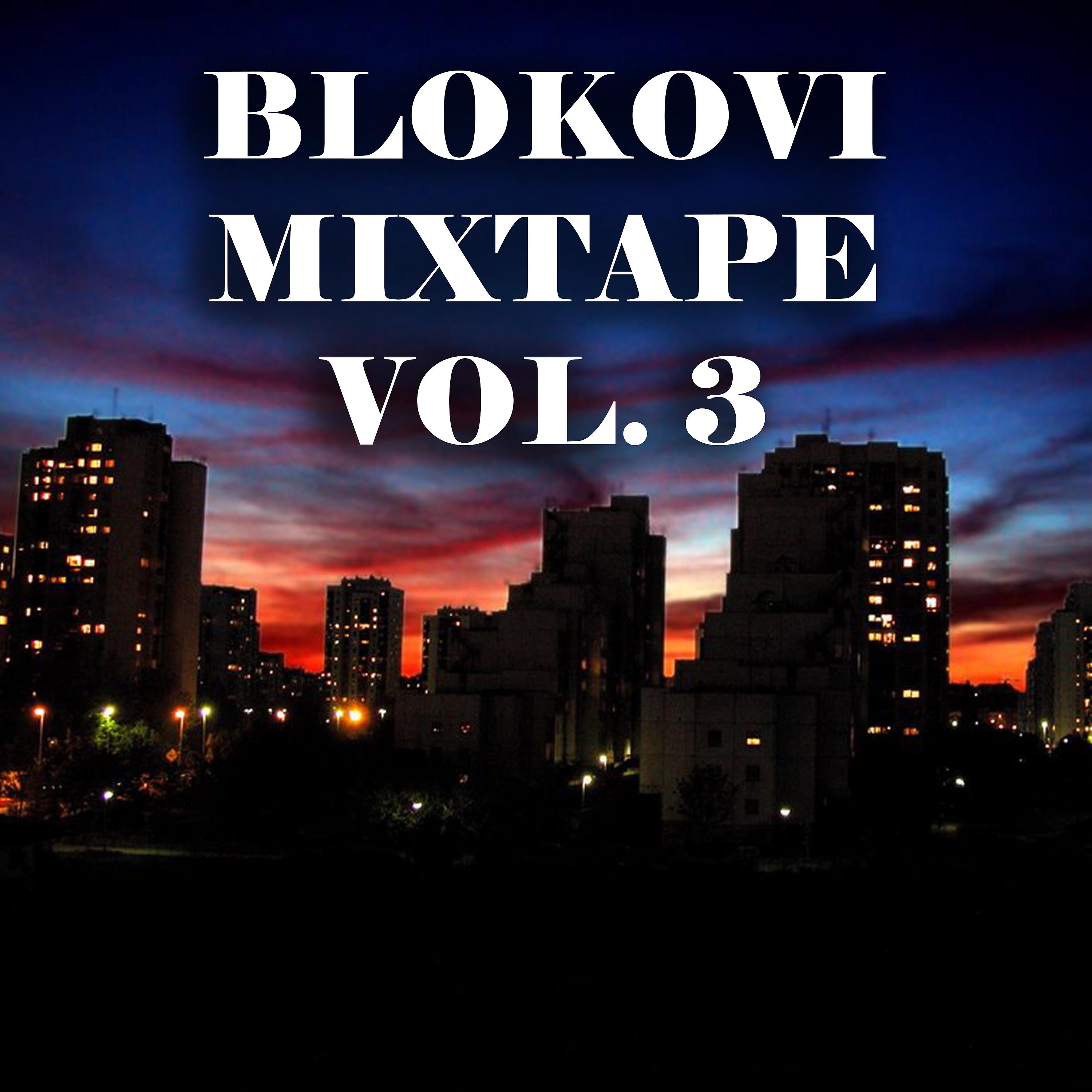 Постер альбома Blokovi mixtape vol 3