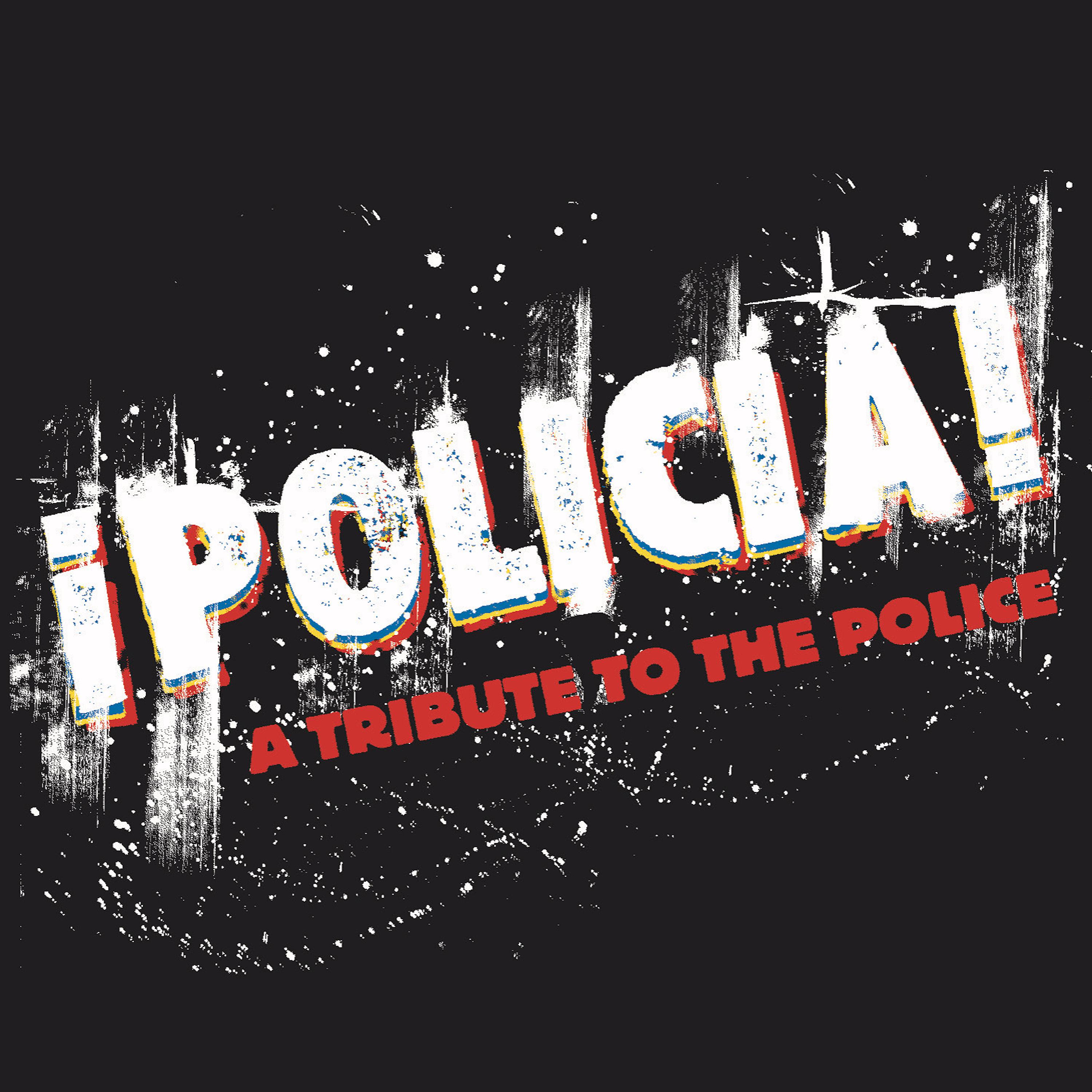 Постер альбома ¡Policia! a Tribute to the Police