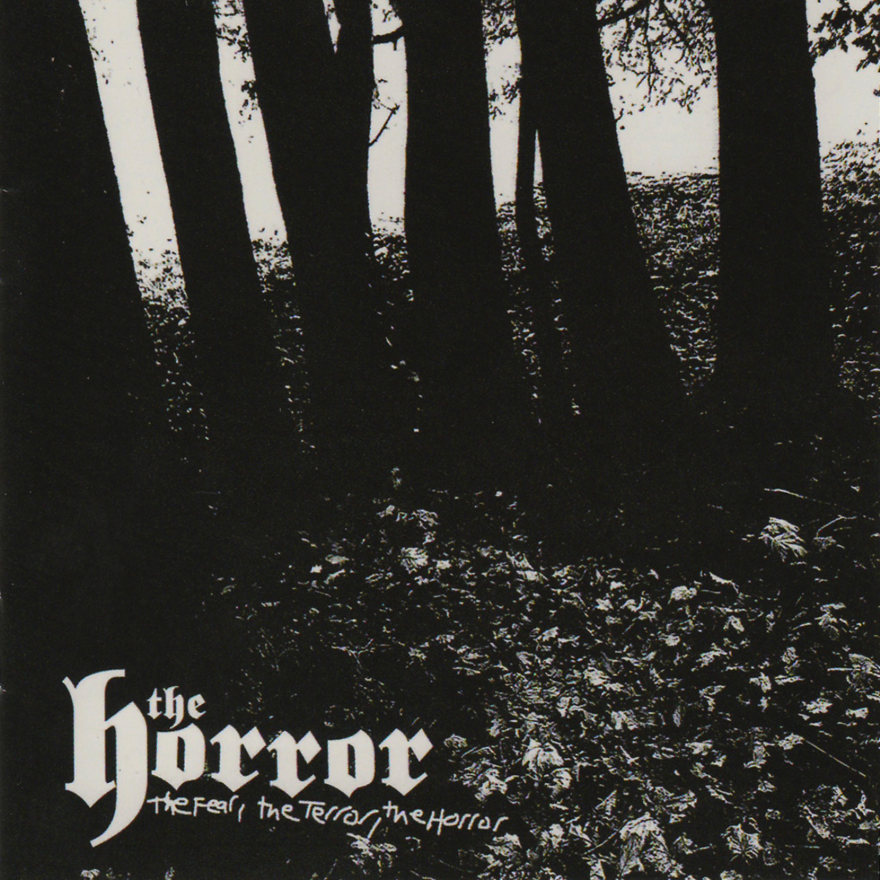 Постер альбома The Fear, The Terror, The Horror